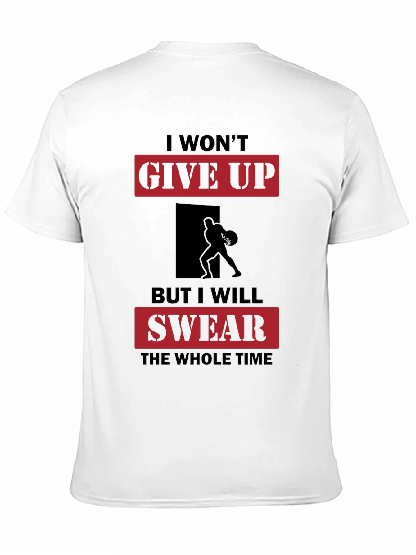 Motivational Graphic T-Shirt - I Wont Give Up Slogan