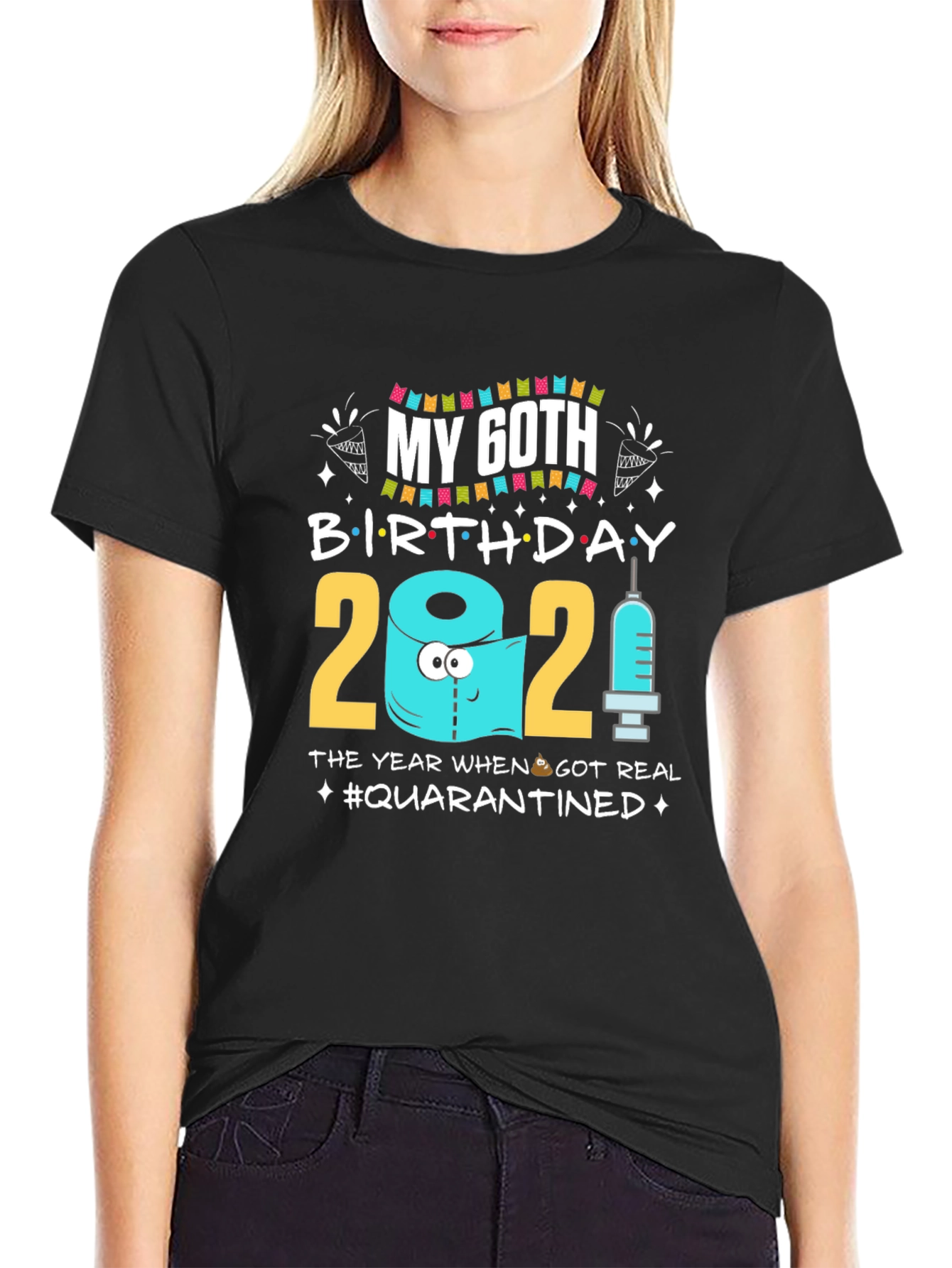 My 60th Birthday 2021 Quarantined T-Shirt