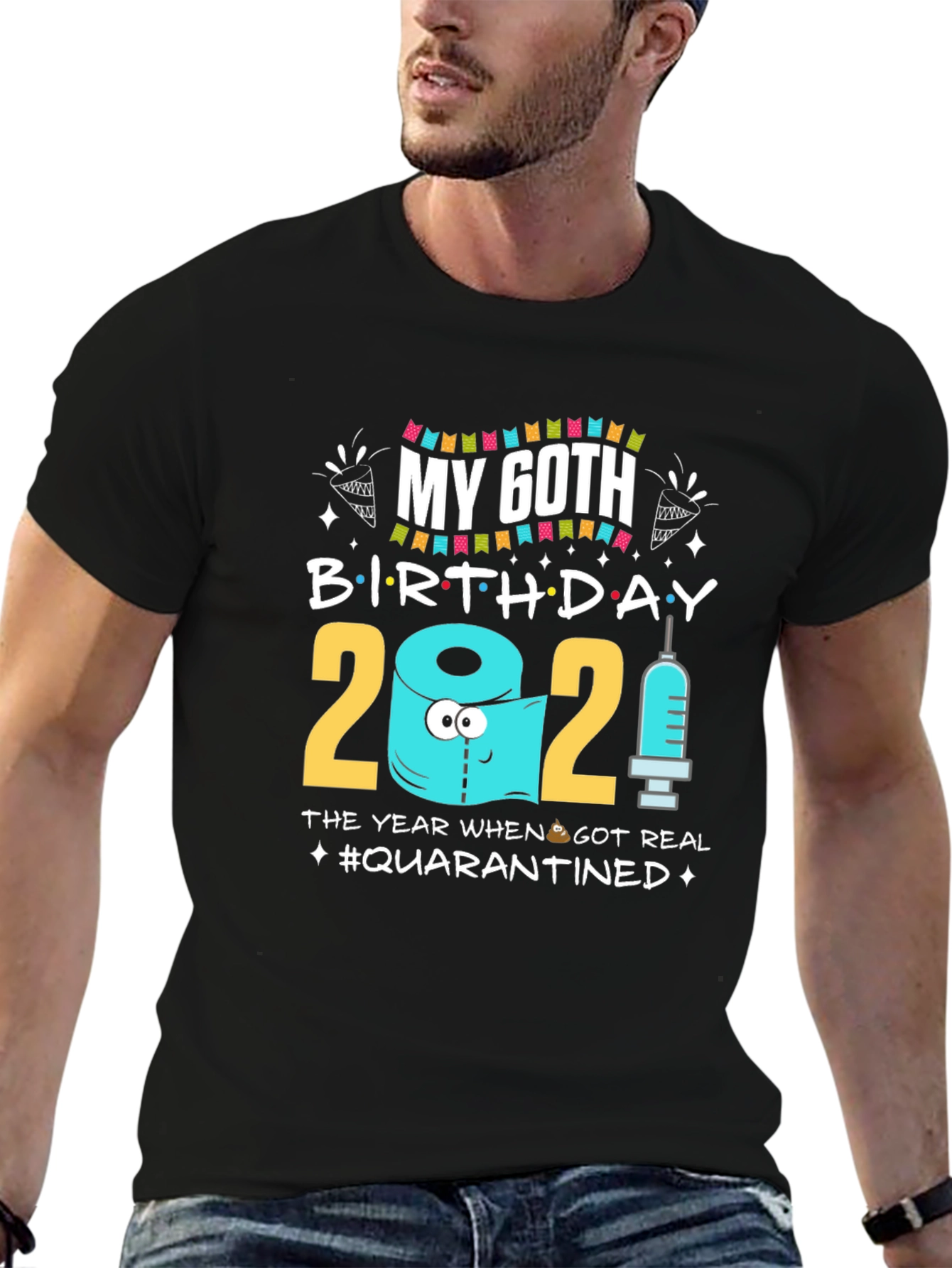 My 60th Birthday 2021 Quarantined T-Shirt