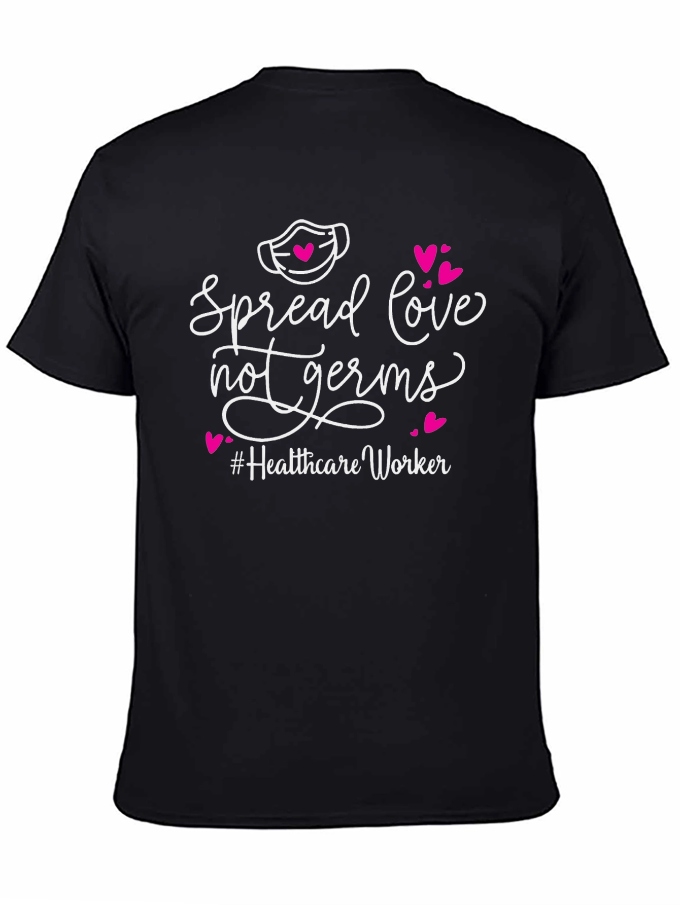 Spread Love Not Germs T-Shirt