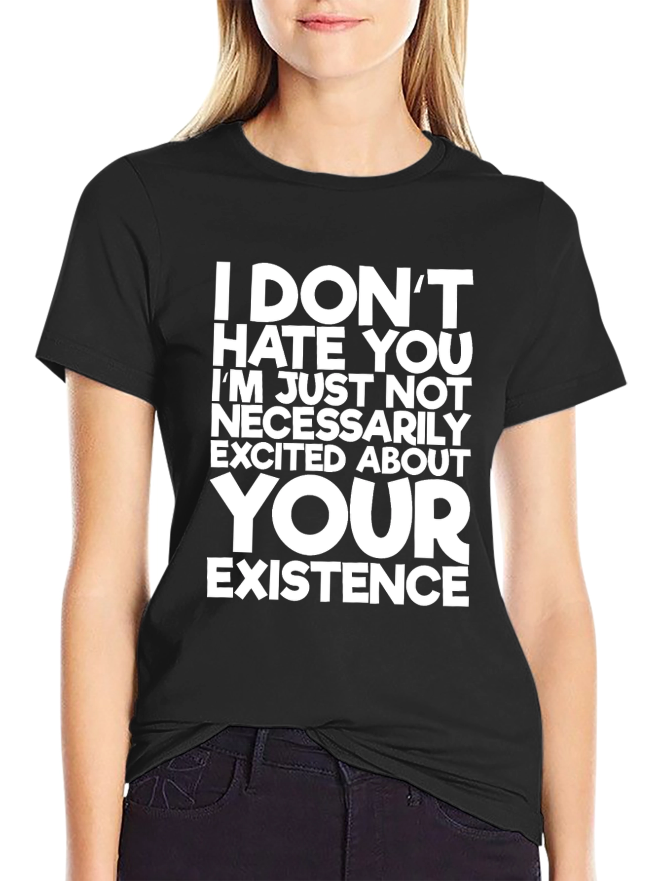 Funny Graphic Tee: I Dont Hate You T-Shirt