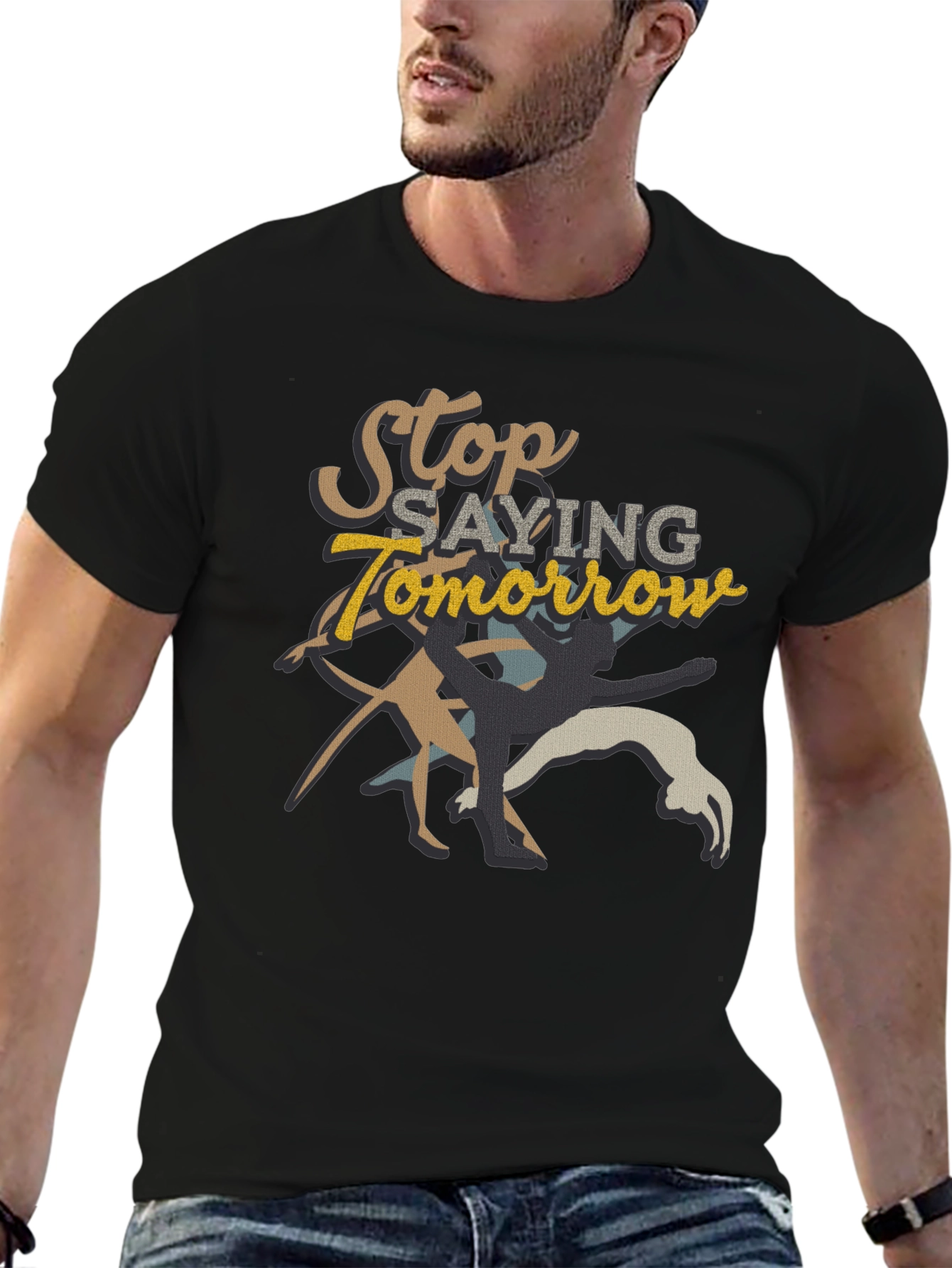 Stop Saying Tomorrow Graphic Tee