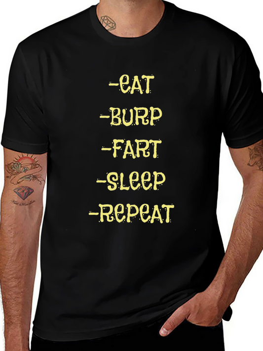 Eat Burp Fart Sleep Repeat Black T-Shirt