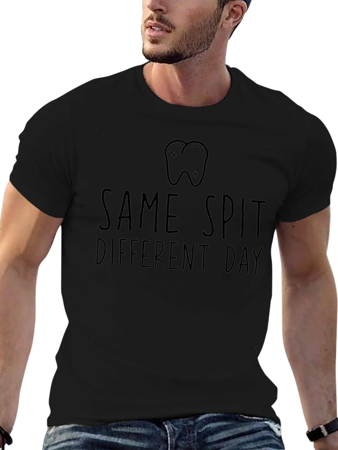 Same Spit Different Day Dentist T-Shirt