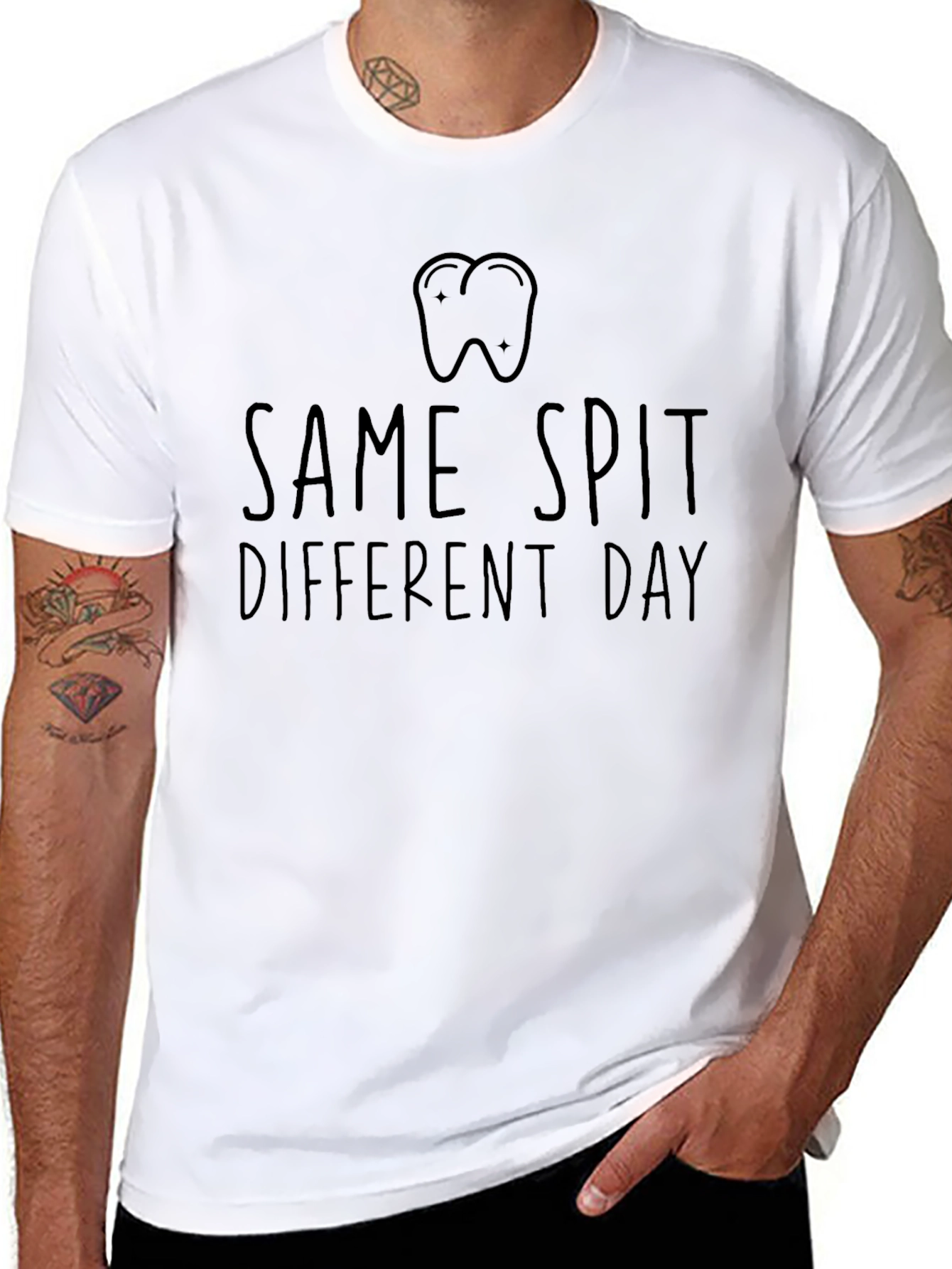 Same Spit Different Day Dentist T-Shirt