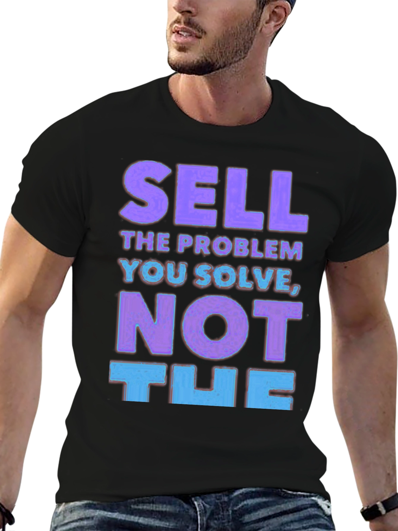 Sell the Problem T-Shirt