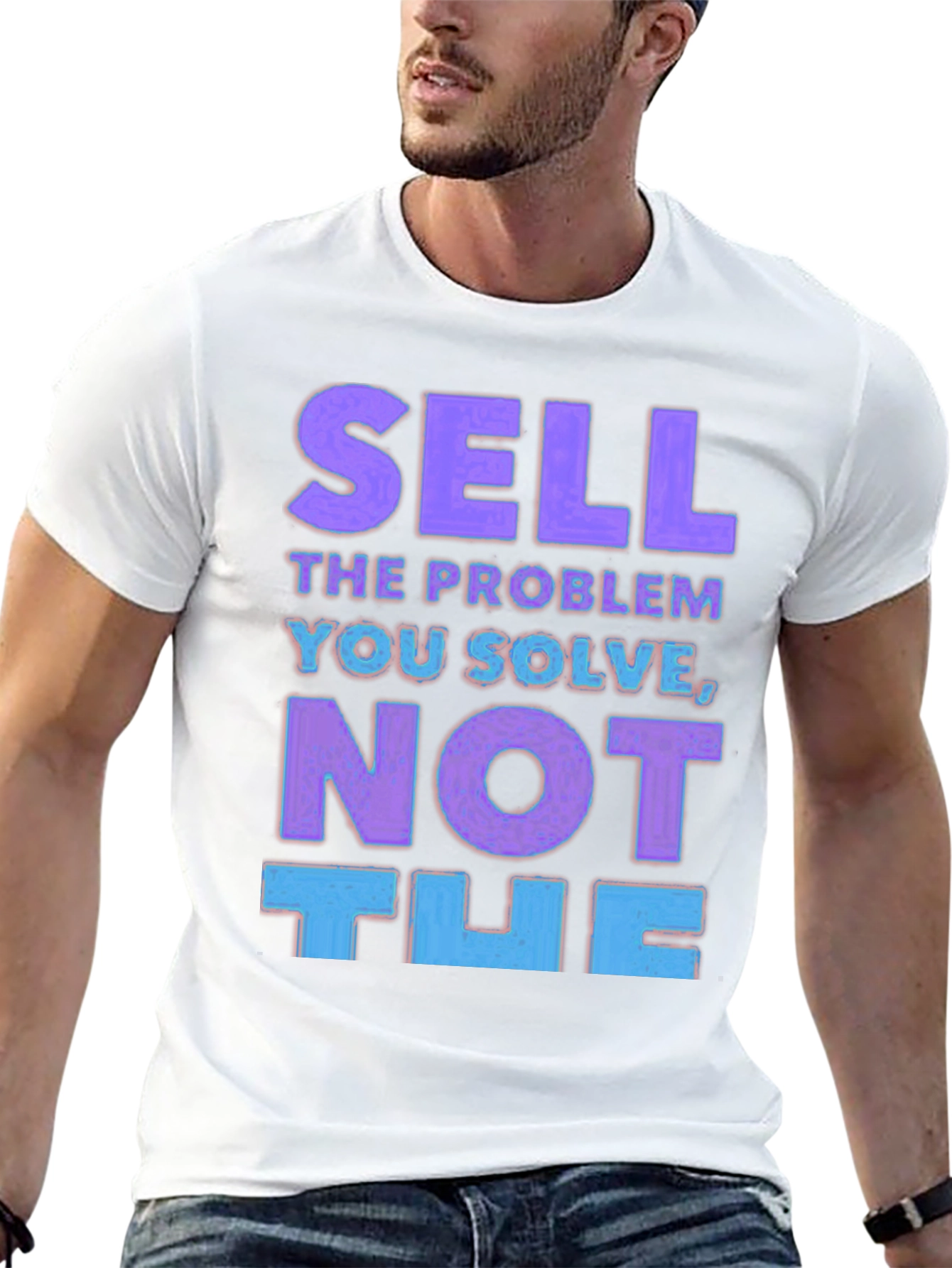 Sell the Problem T-Shirt