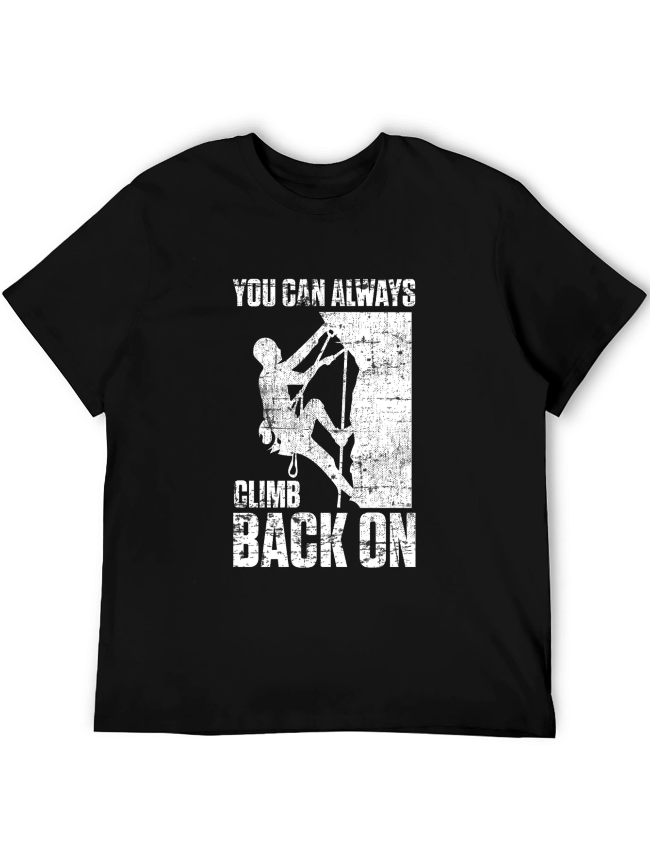 Climb Back On Graphic T-Shirt - Motivational Tee