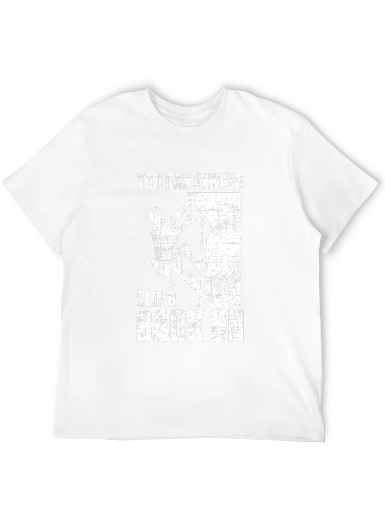 Climb Back On Graphic T-Shirt - Motivational Tee