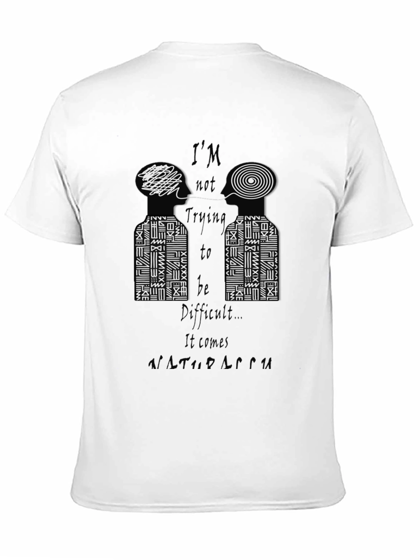 Im Not Trying to Be Difficult Graphic Tee