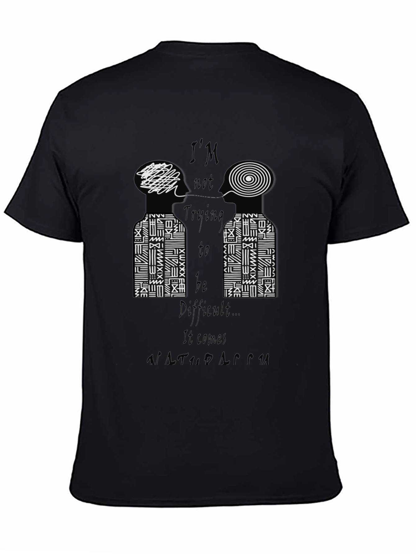 Im Not Trying to Be Difficult Graphic Tee