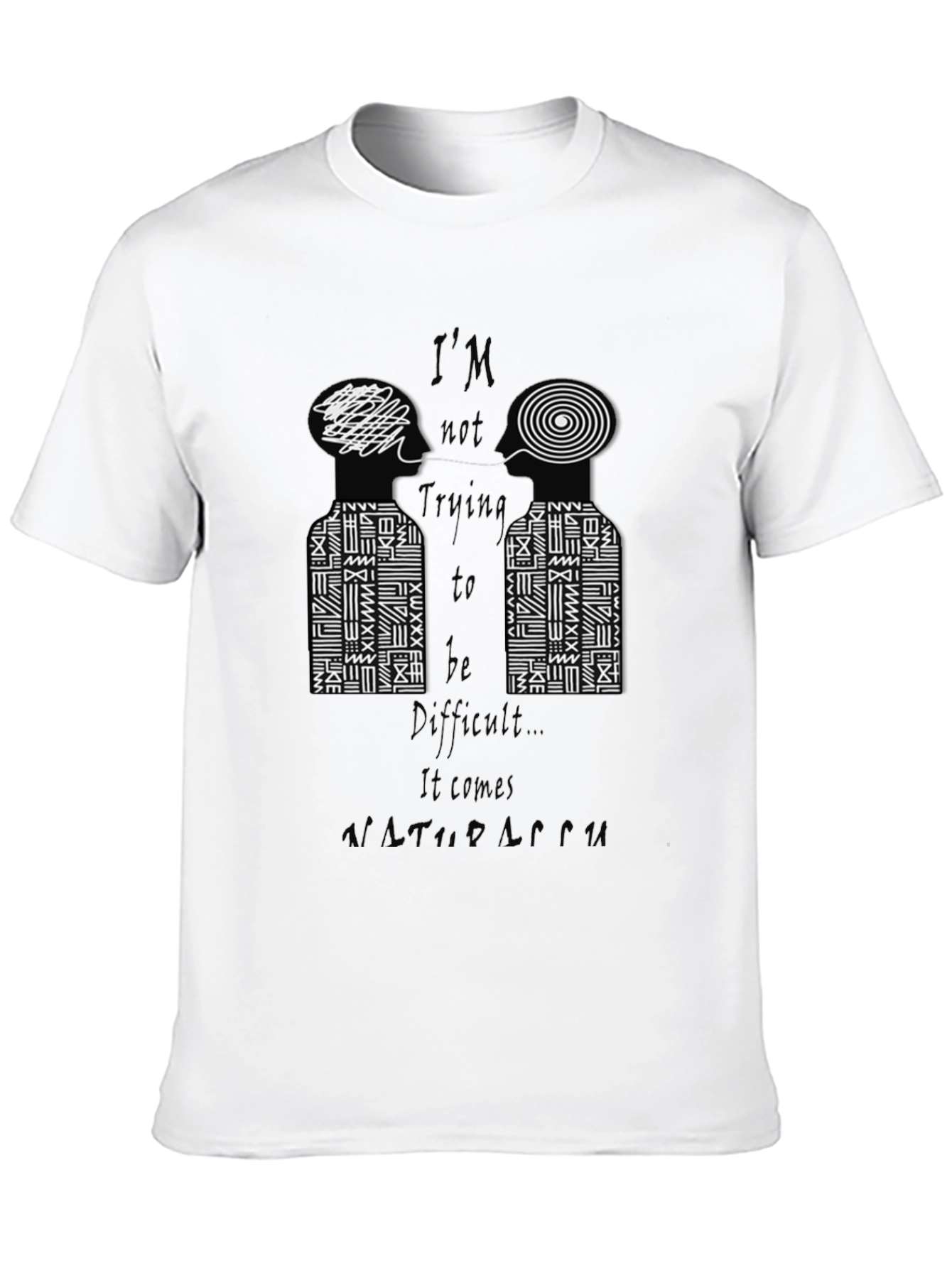 Im Not Trying to Be Difficult Graphic Tee