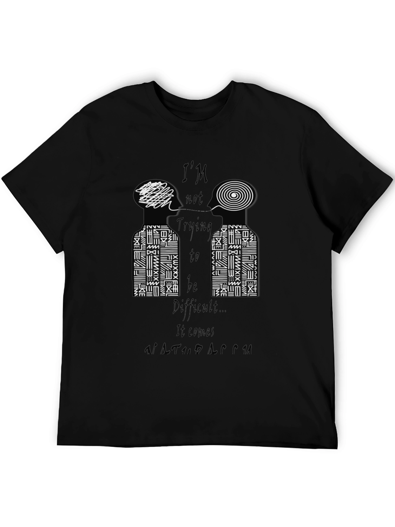 Im Not Trying to Be Difficult Graphic Tee
