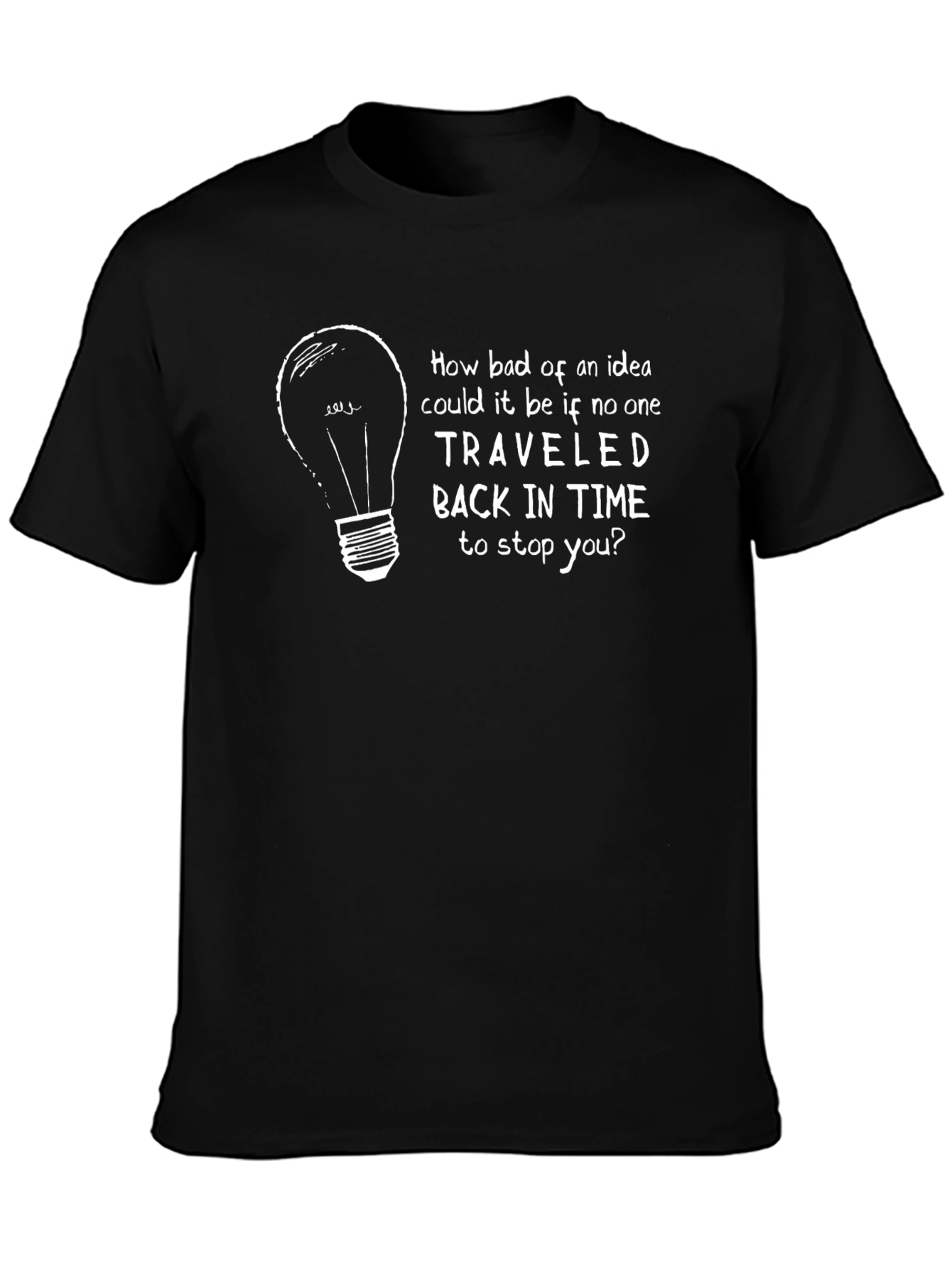 Time Travel Idea T-Shirt