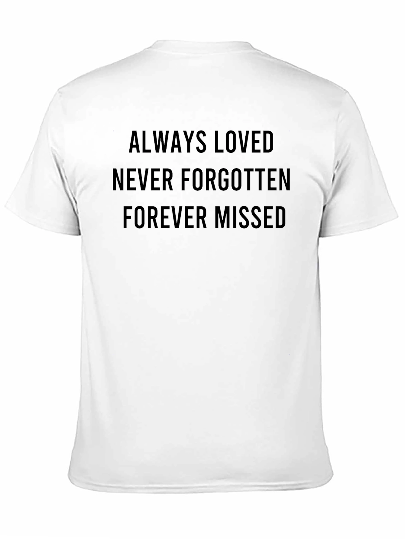 Always Loved Memorial T-Shirt