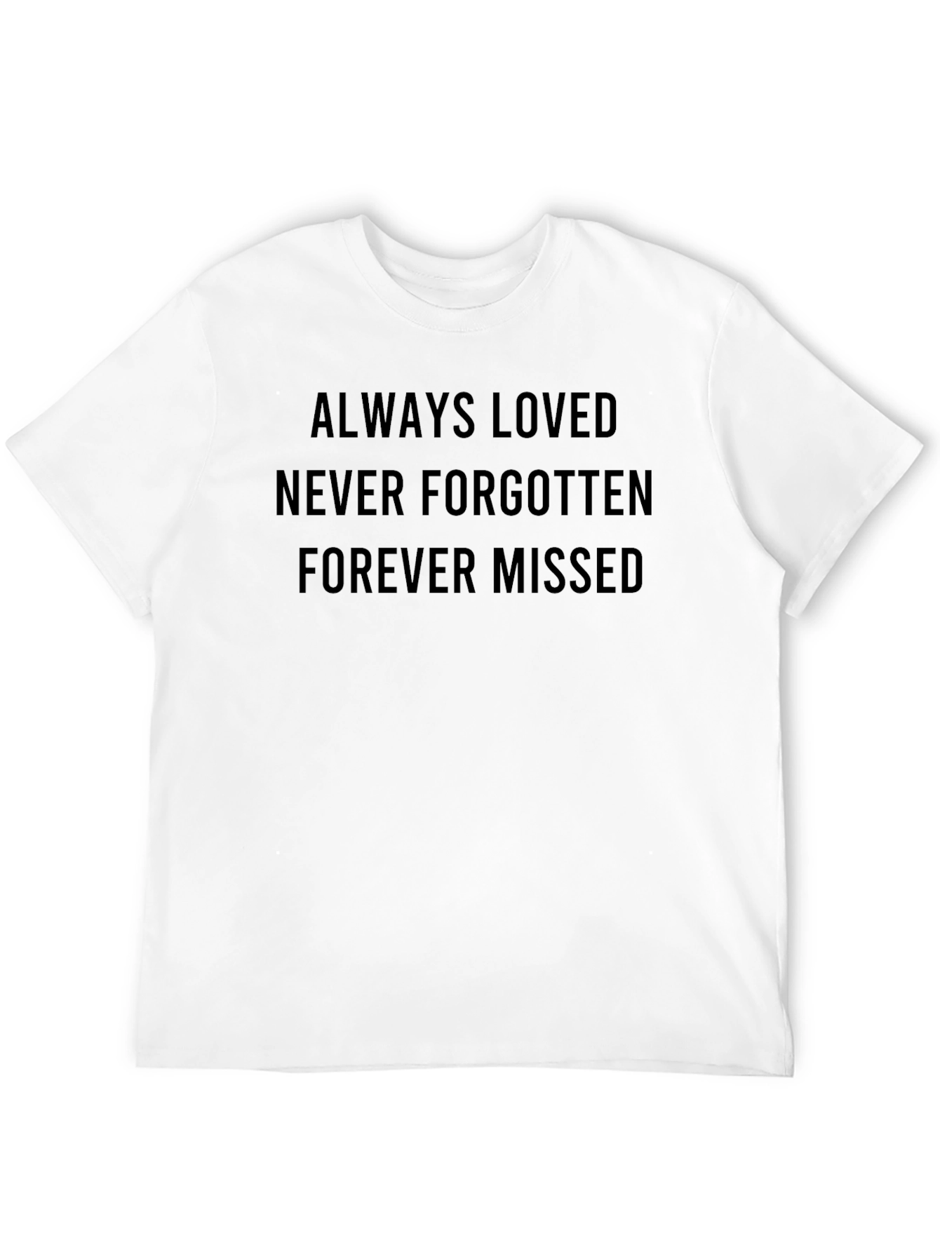 Always Loved Memorial T-Shirt