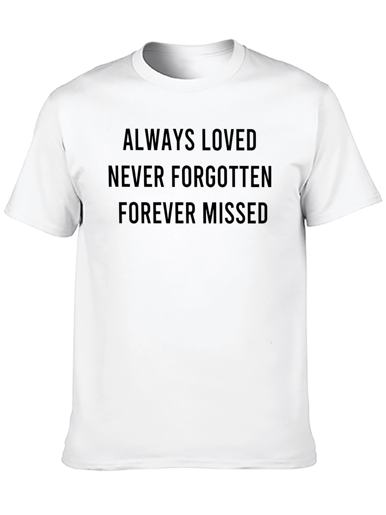 Always Loved Memorial T-Shirt