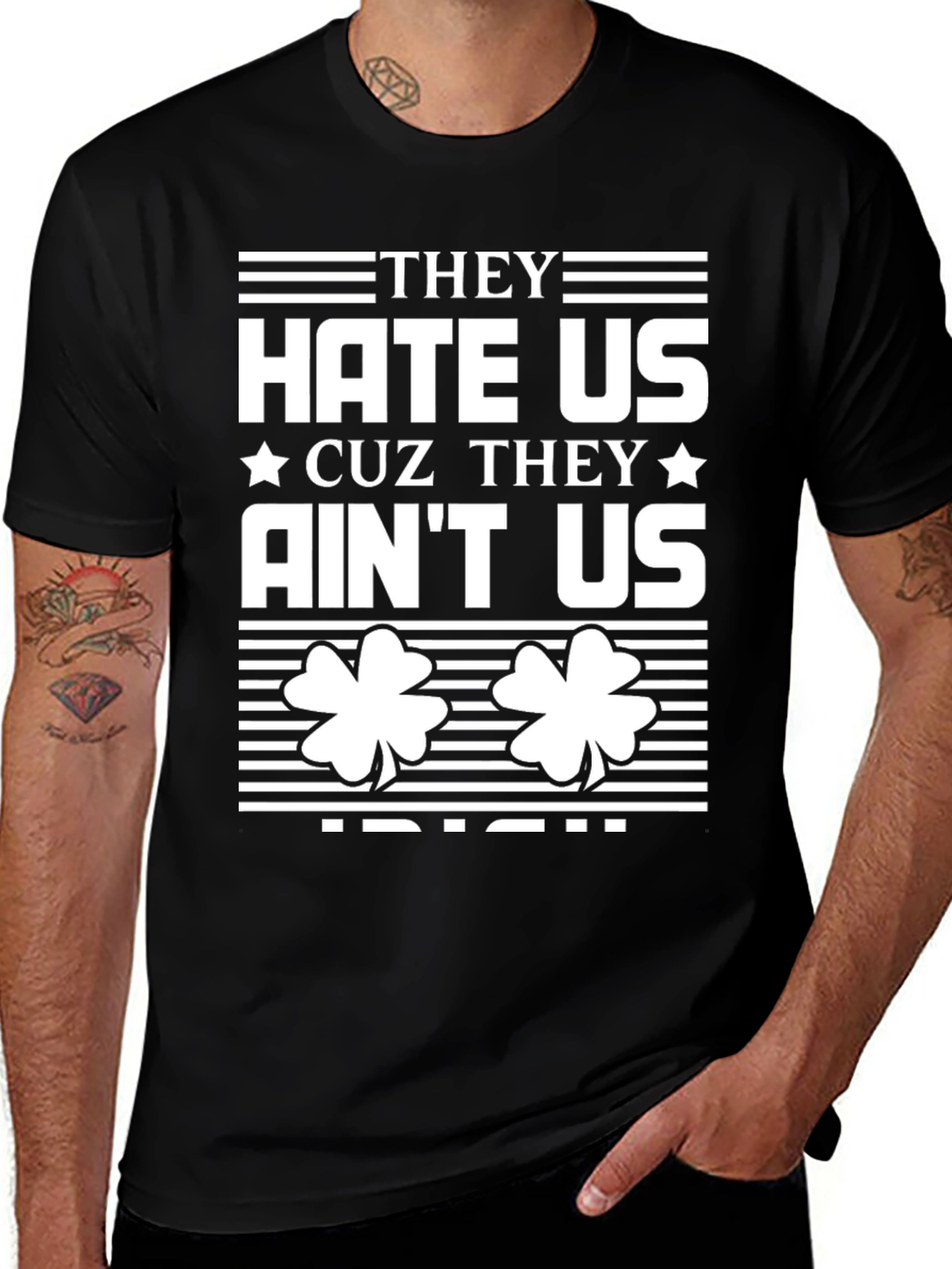 They Hate Us Cuz They Aint Us Irish T-Shirt
