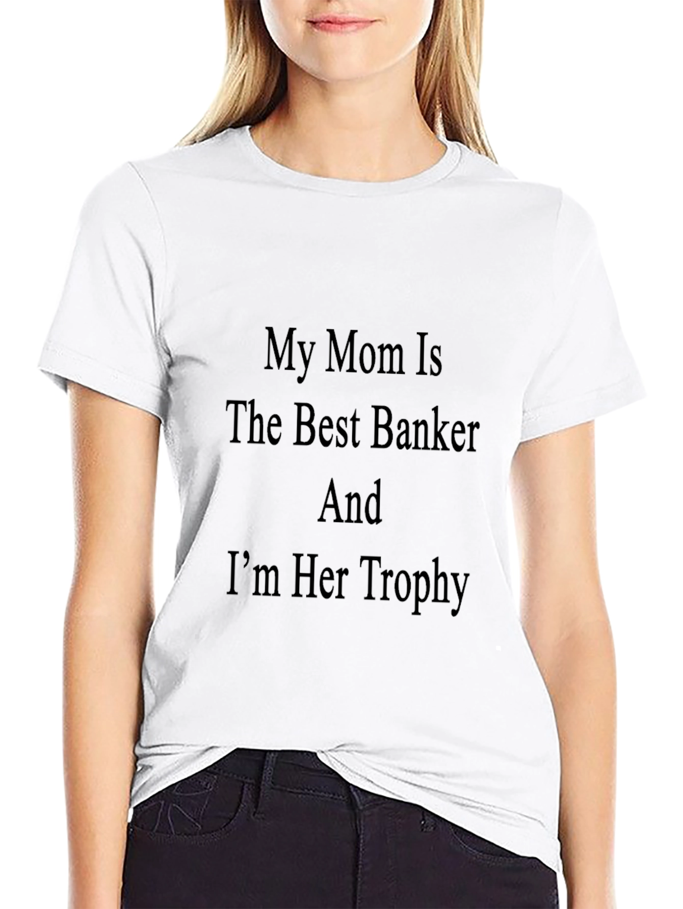 My Mom Is The Best Banker T-Shirt