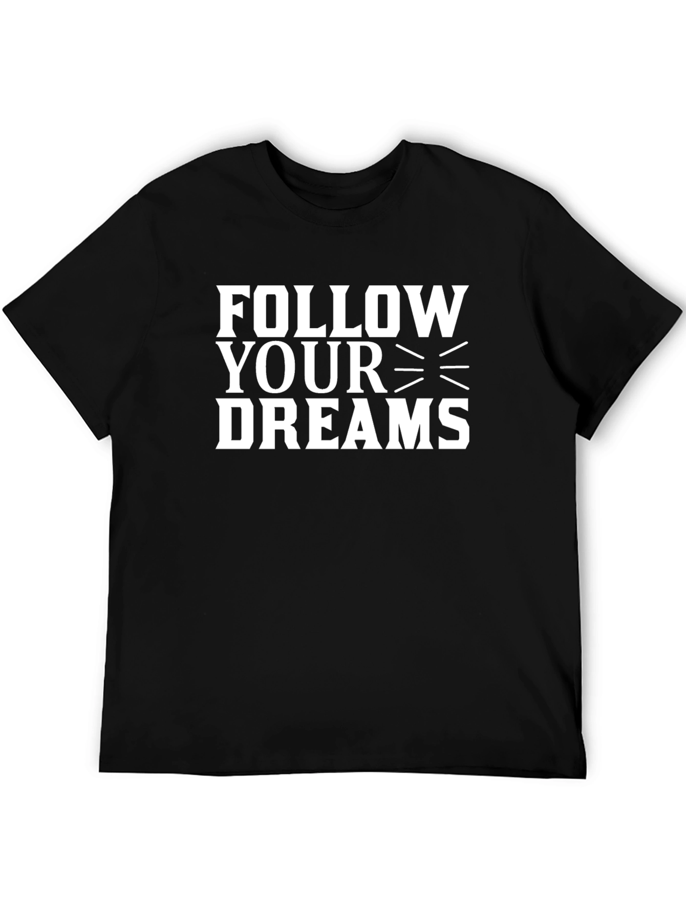 Follow Your Dreams Graphic Black T-Shirt