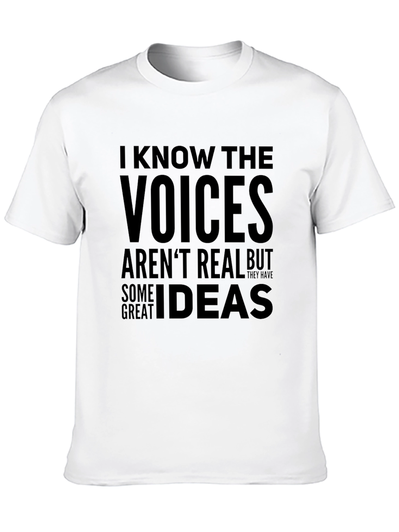 I Know The Voices T-Shirt - Funny Graphic Tee