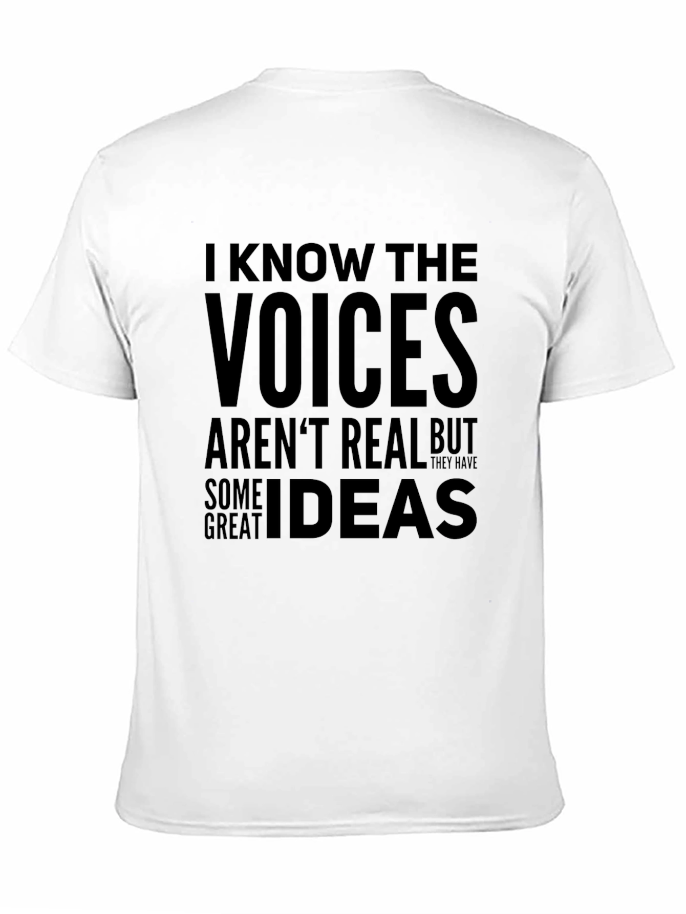 I Know The Voices T-Shirt - Funny Graphic Tee