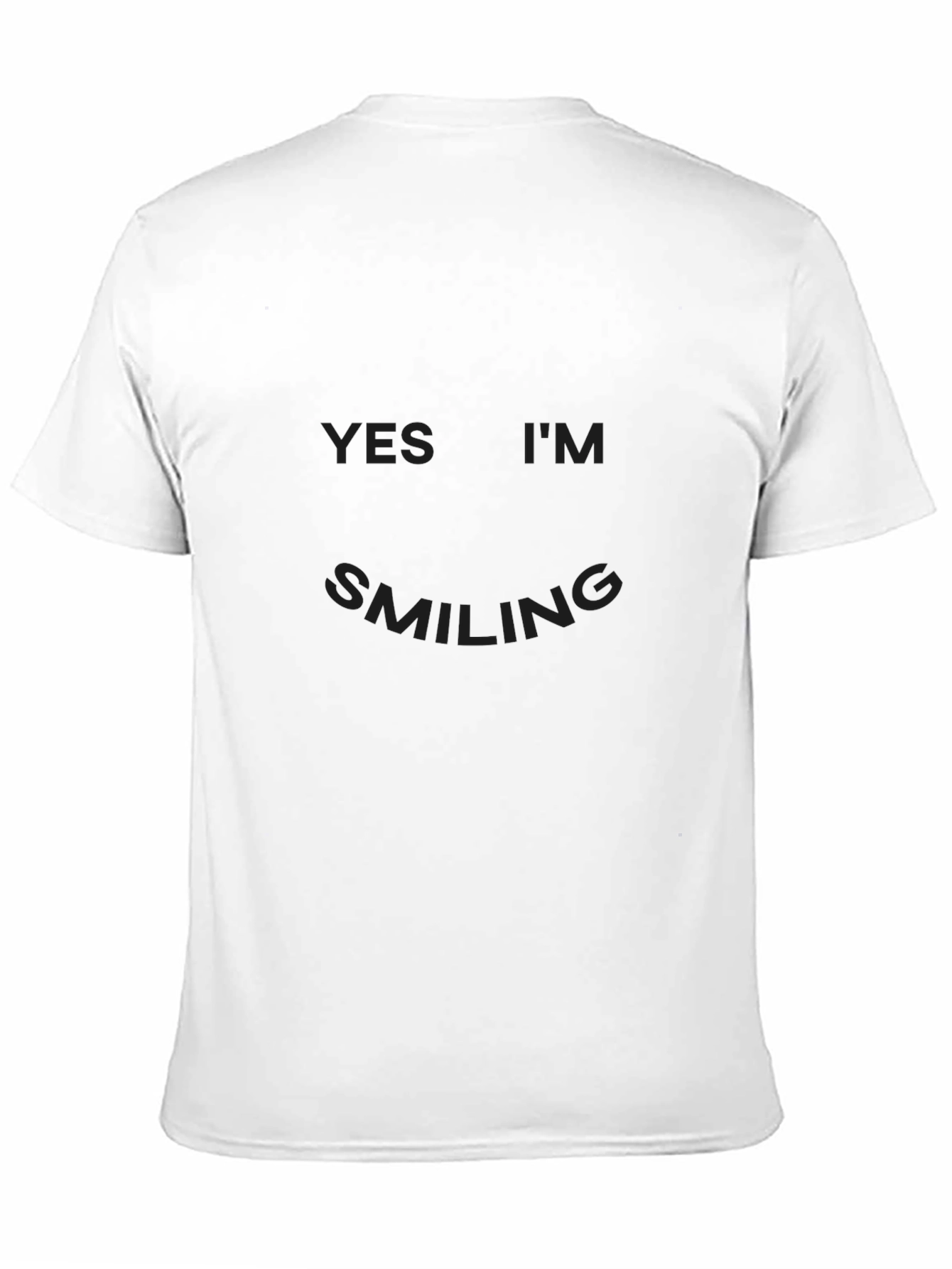 YES IM SMILING T-Shirt - Comfortable Everyday Wear