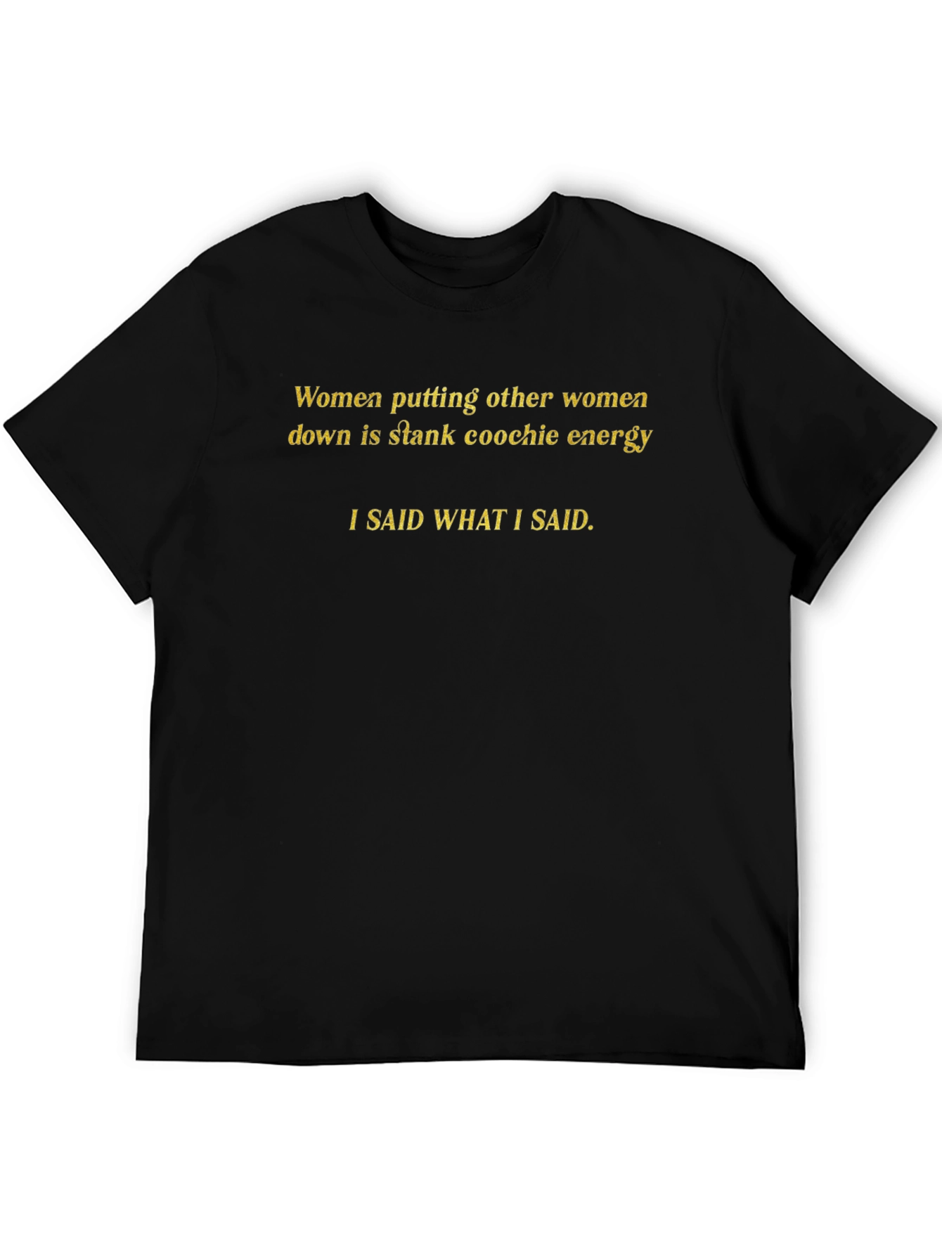 Stank Coochie Energy Graphic Tee - Statement T-Shirt