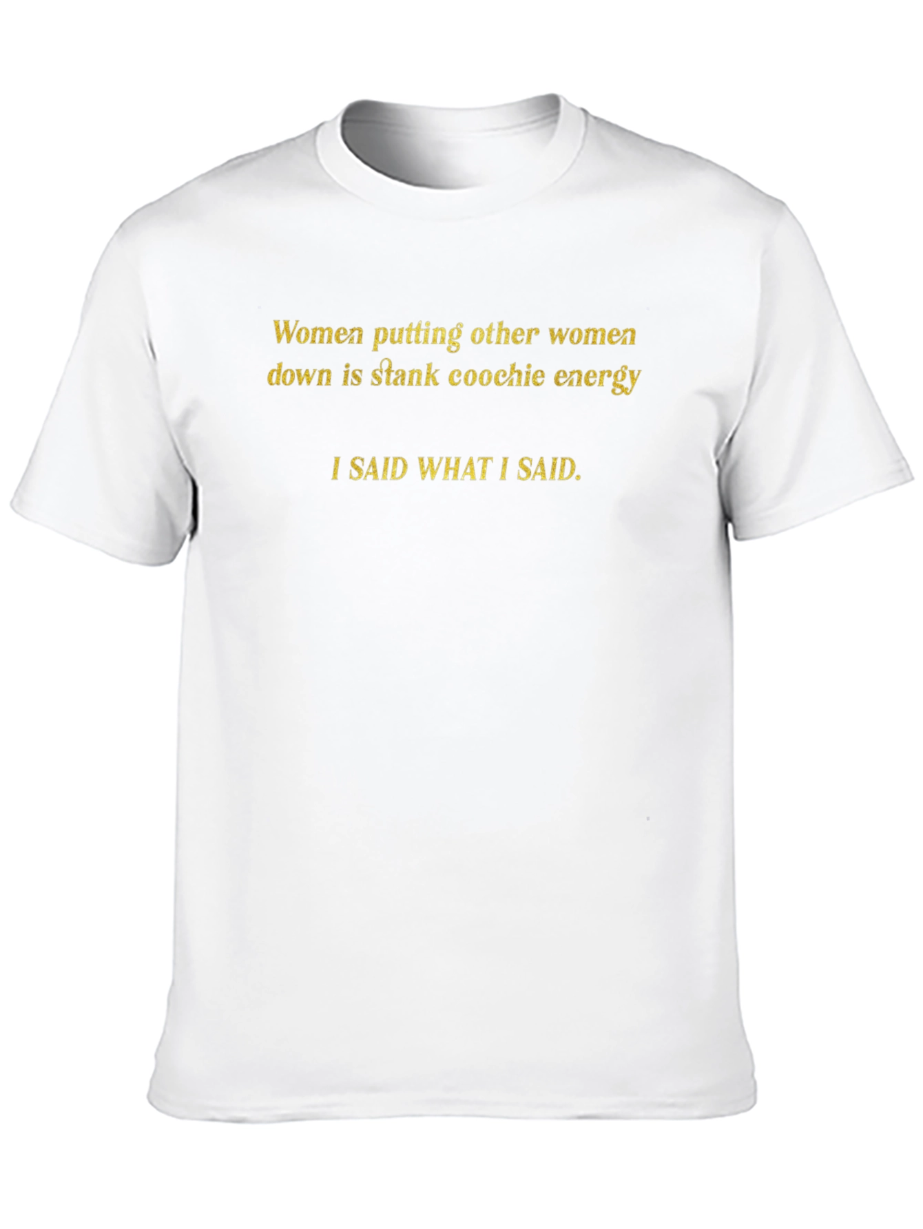 Stank Coochie Energy Graphic Tee - Statement T-Shirt