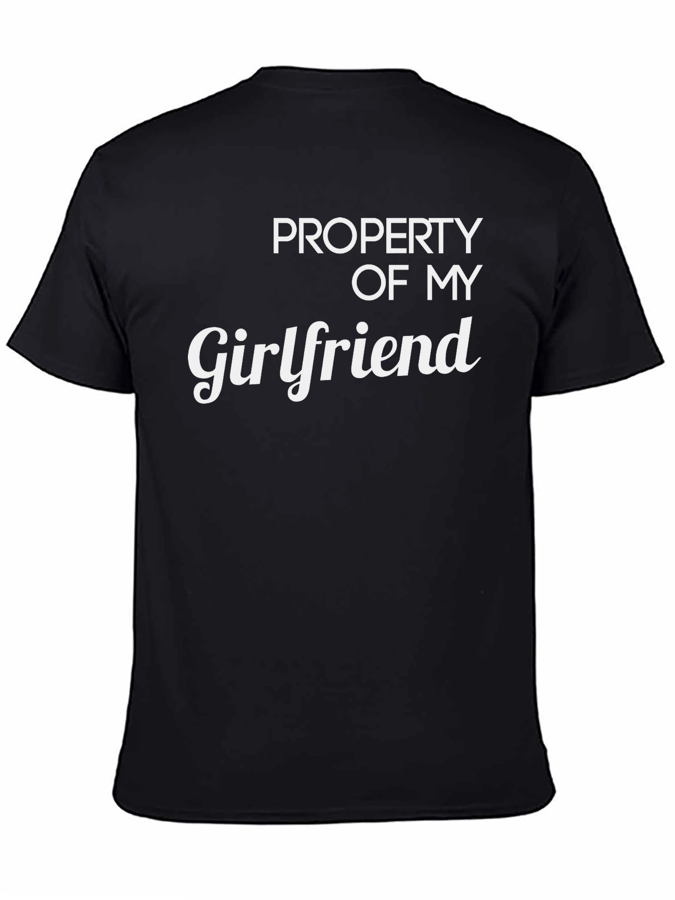Property of My Girlfriend T-Shirt Funny Gift Tee