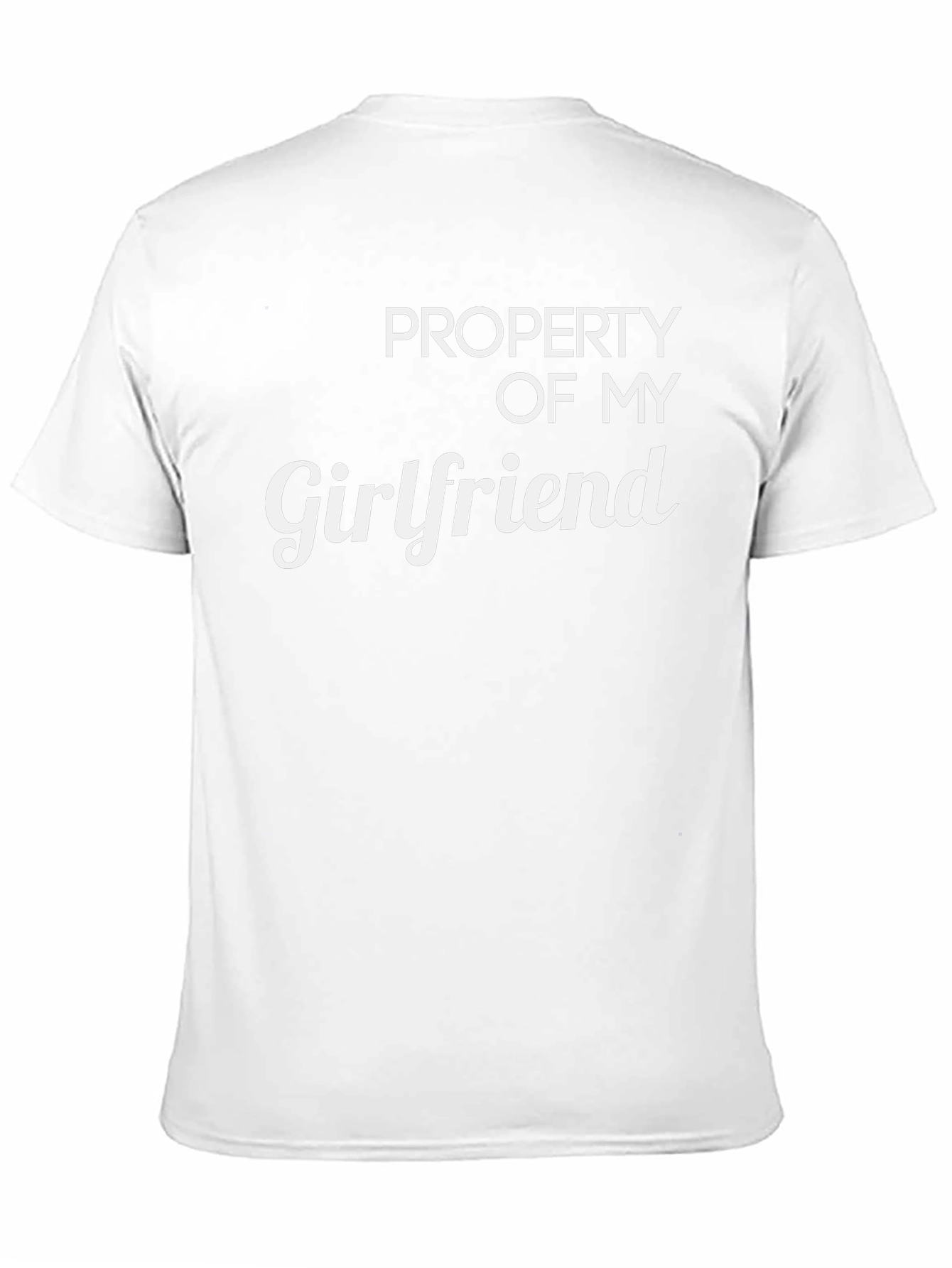 Property of My Girlfriend T-Shirt Funny Gift Tee