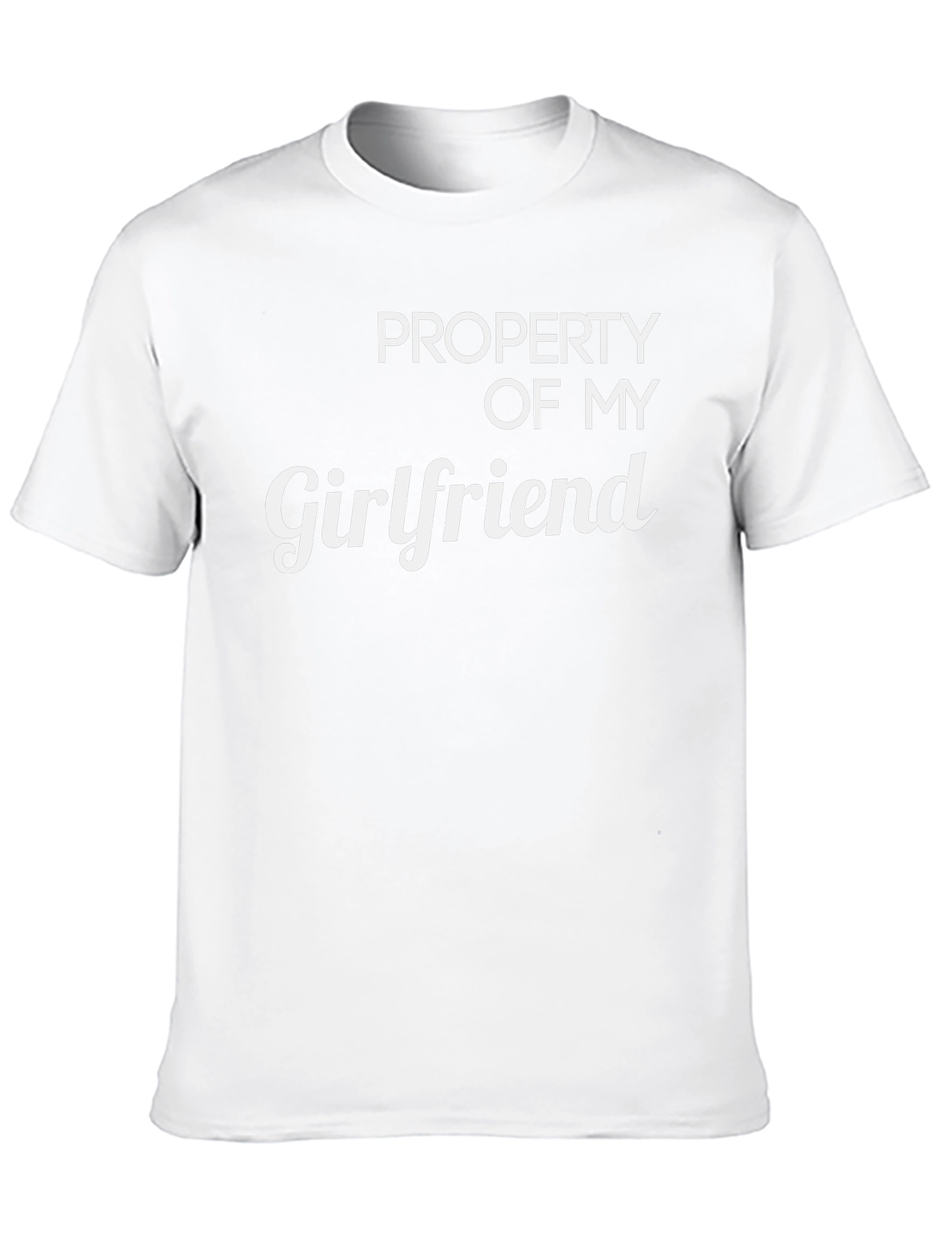 Property of My Girlfriend T-Shirt Funny Gift Tee