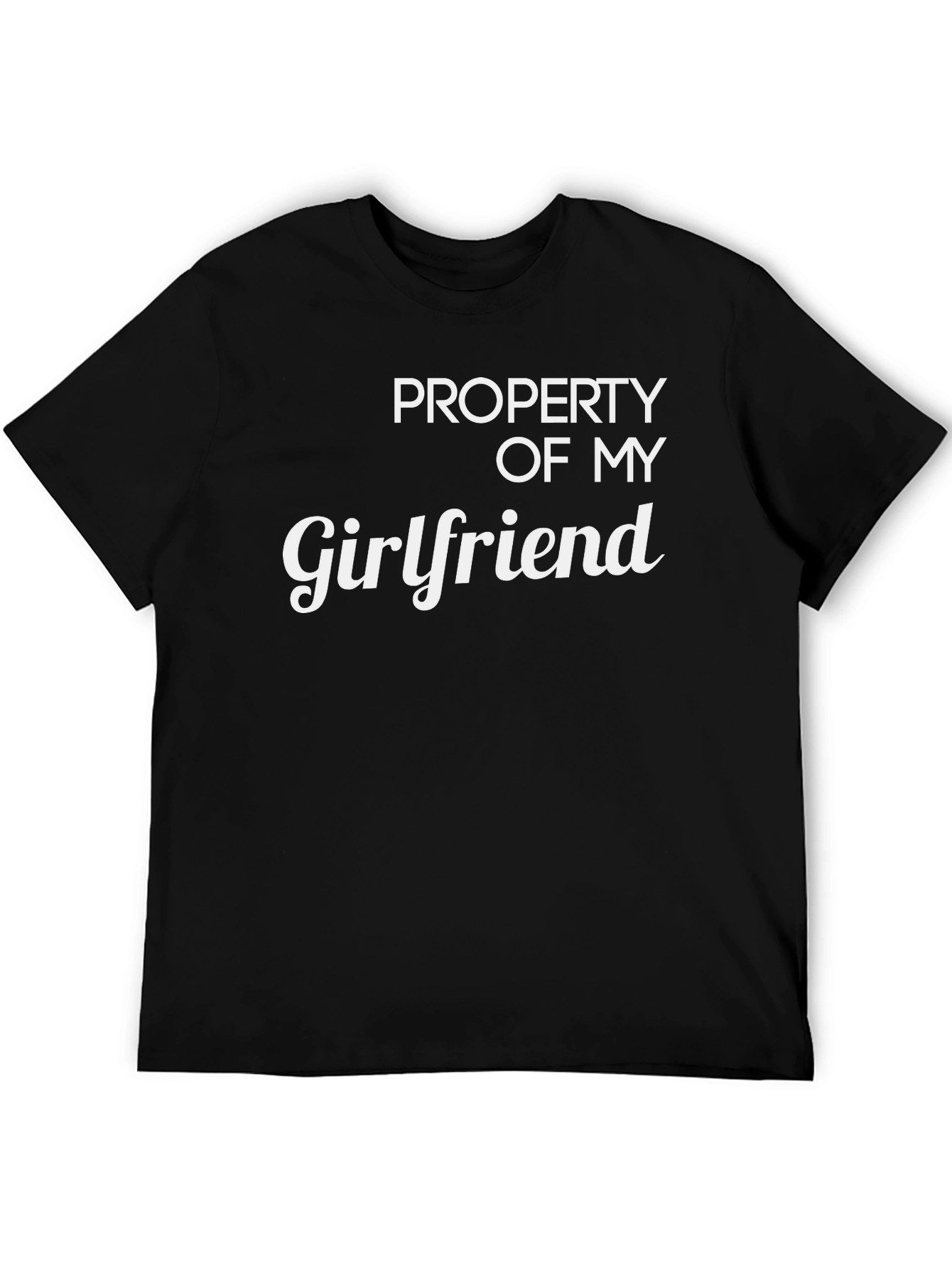Property of My Girlfriend T-Shirt Funny Gift Tee