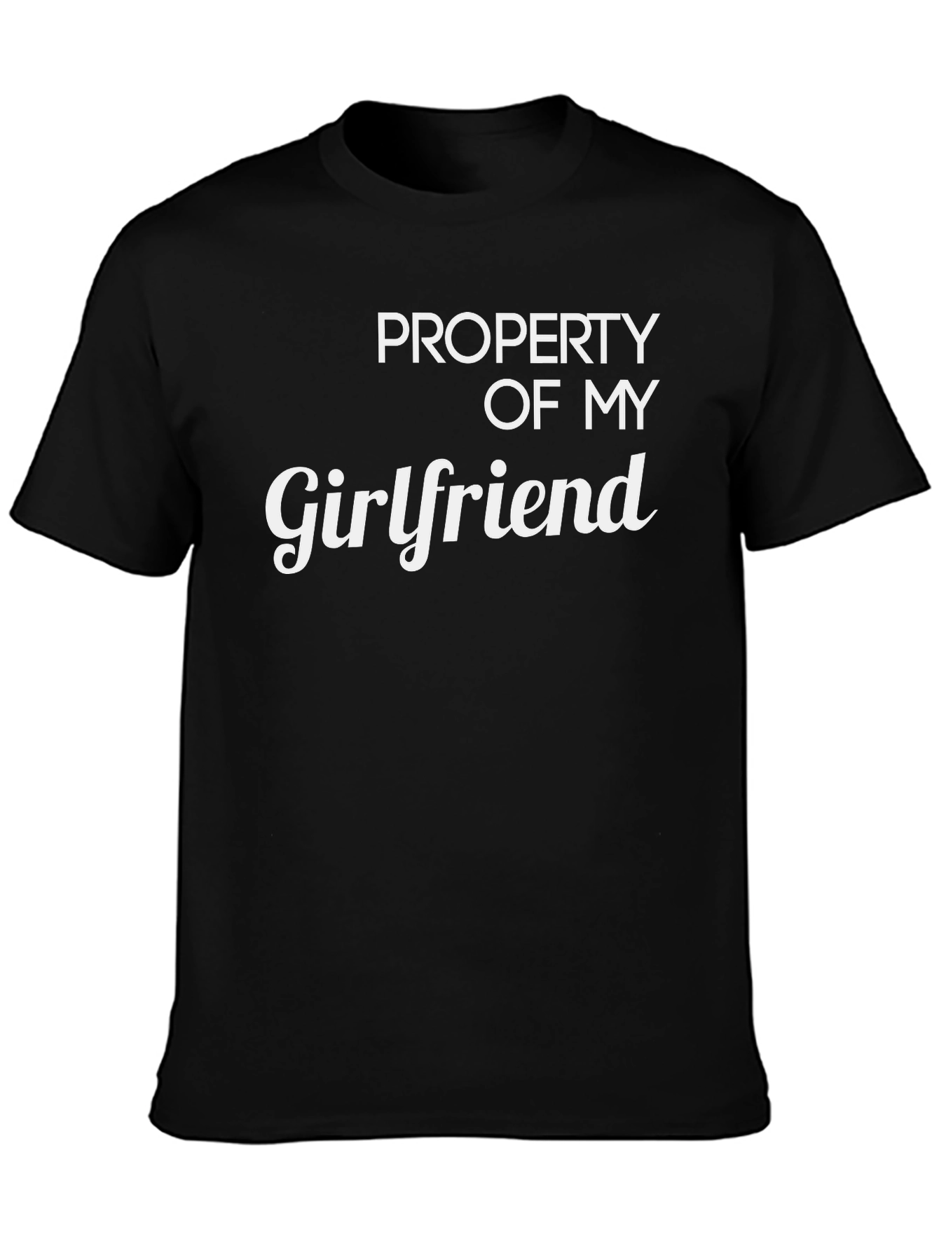 Property of My Girlfriend T-Shirt Funny Gift Tee
