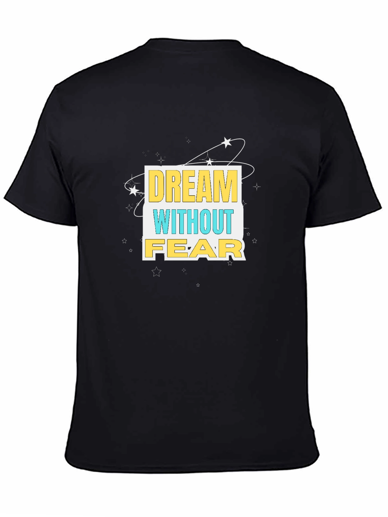 Dream Without Fear Graphic Tee - Black Cotton T-Shirt