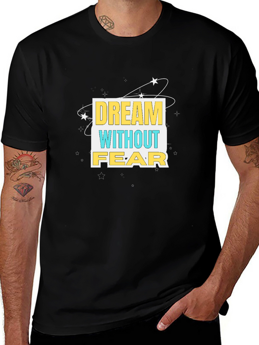 Dream Without Fear Graphic Tee - Black Cotton T-Shirt