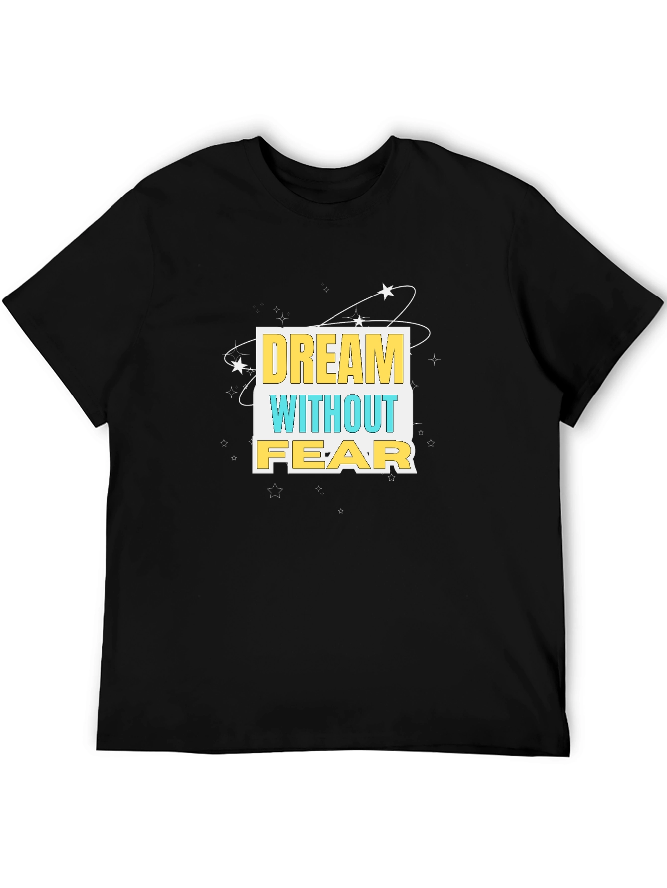Dream Without Fear Graphic Tee - Black Cotton T-Shirt