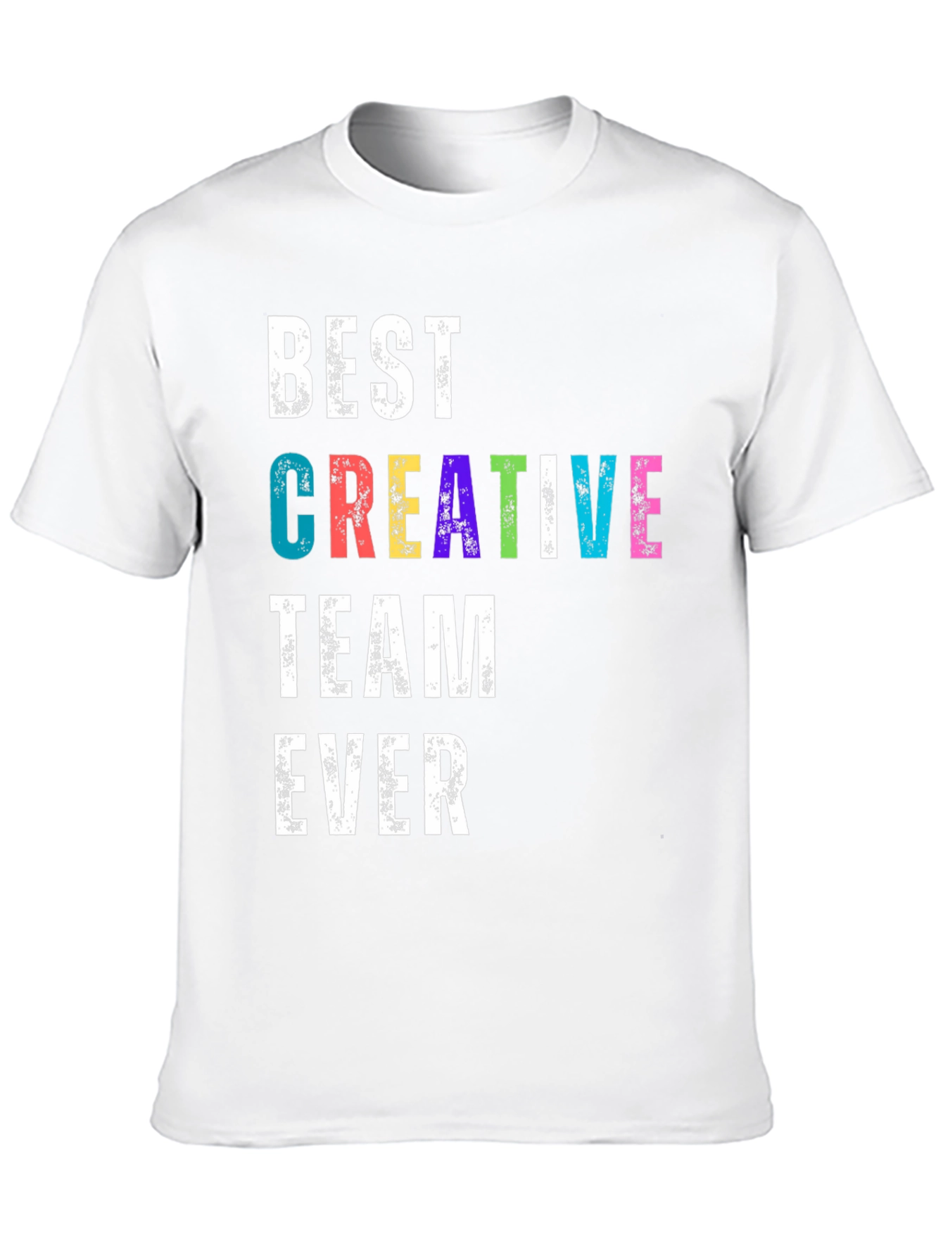 Best Creative Team Ever T-Shirt