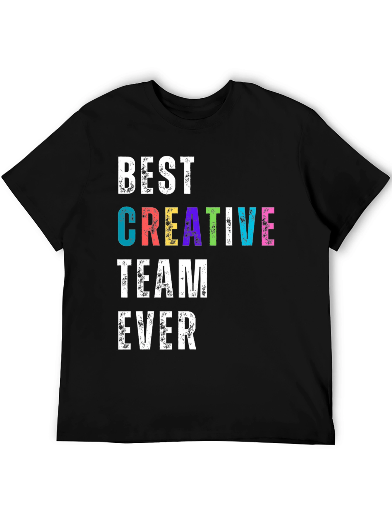 Best Creative Team Ever T-Shirt