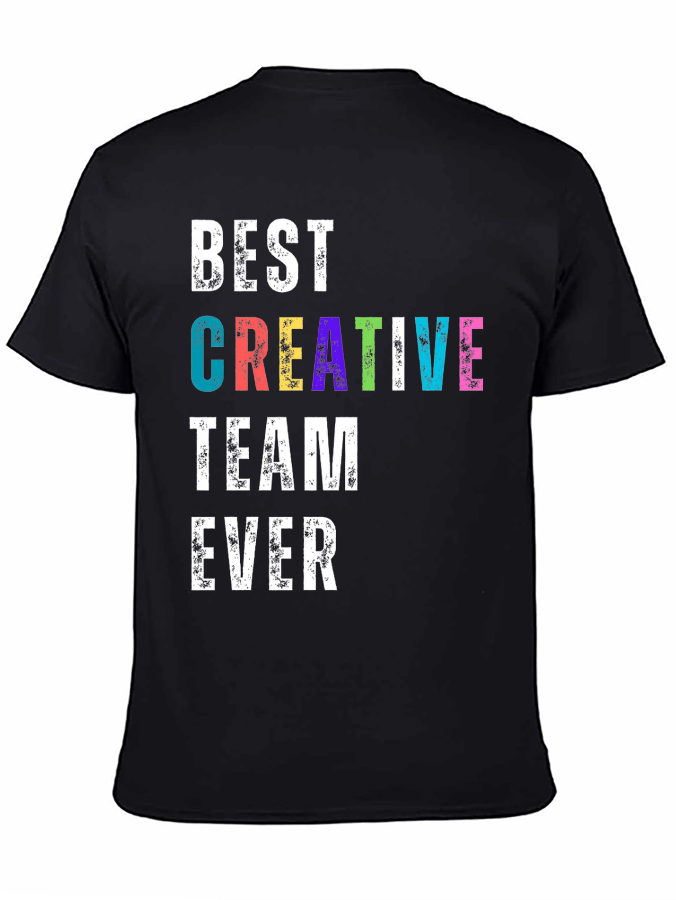 Best Creative Team Ever T-Shirt
