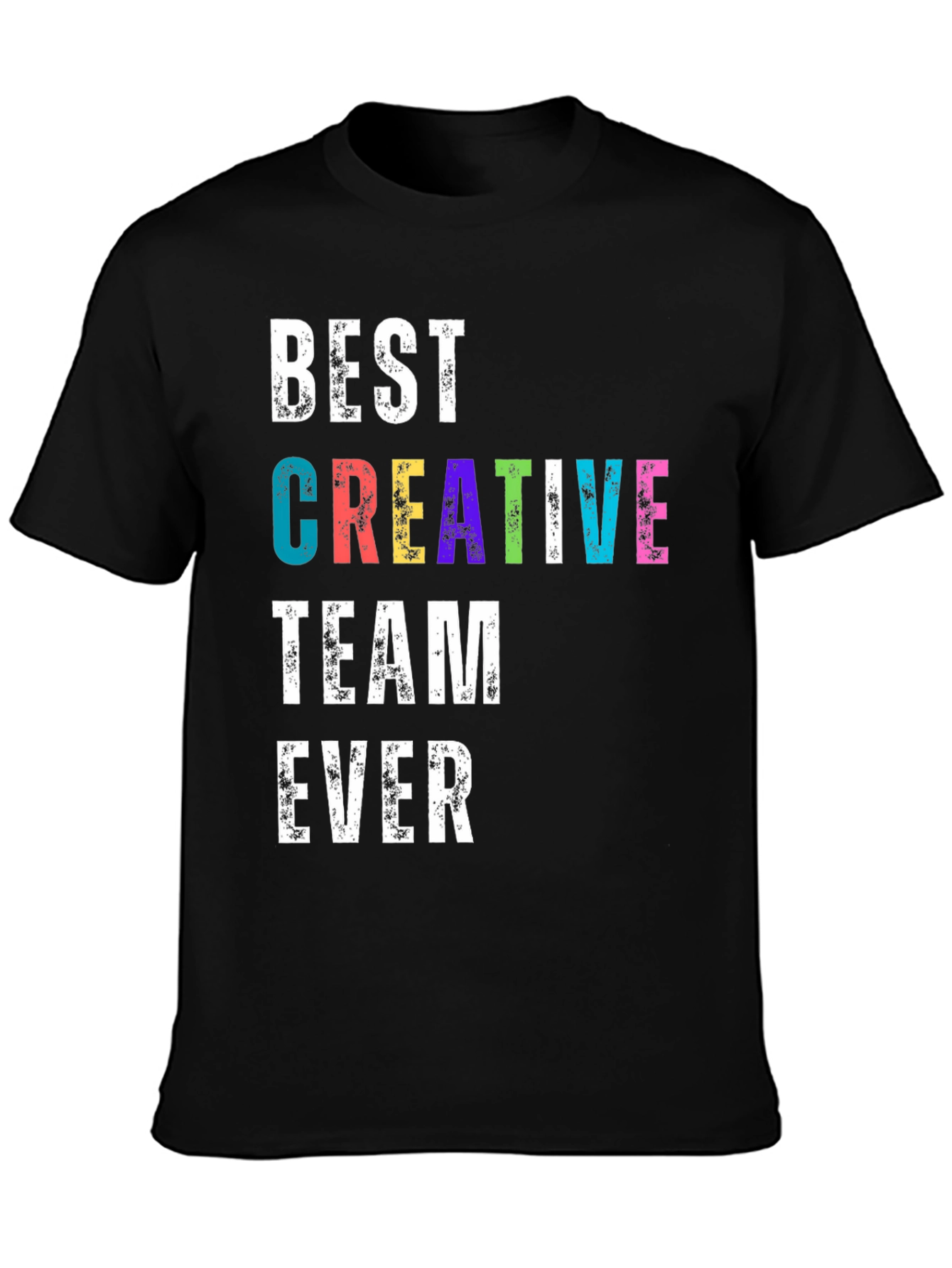 Best Creative Team Ever T-Shirt