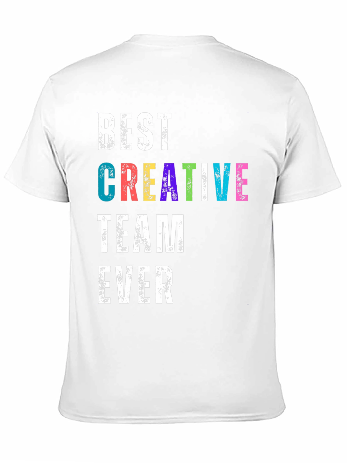 Best Creative Team Ever T-Shirt