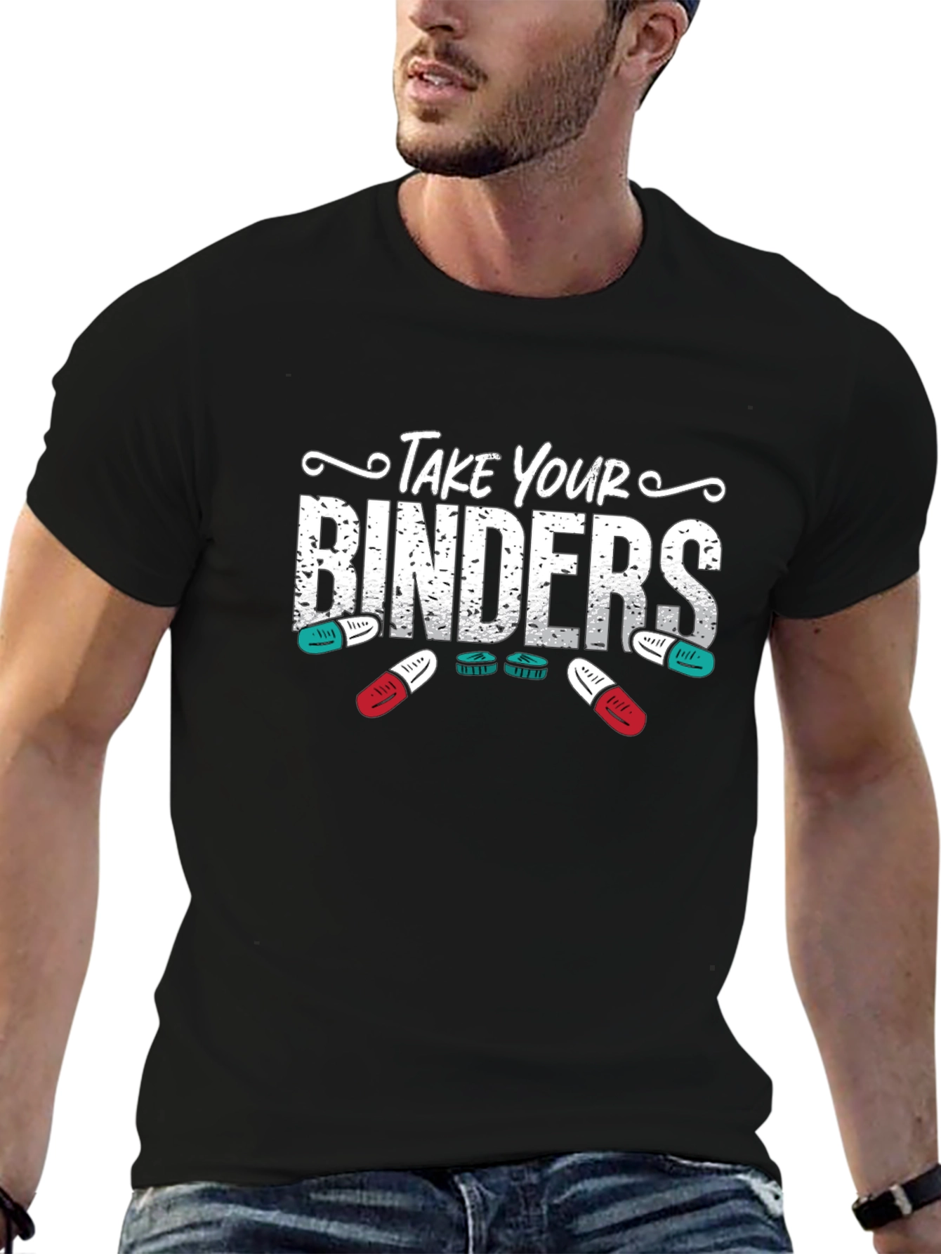Take Your Binders T-Shirt - Hormone Therapy