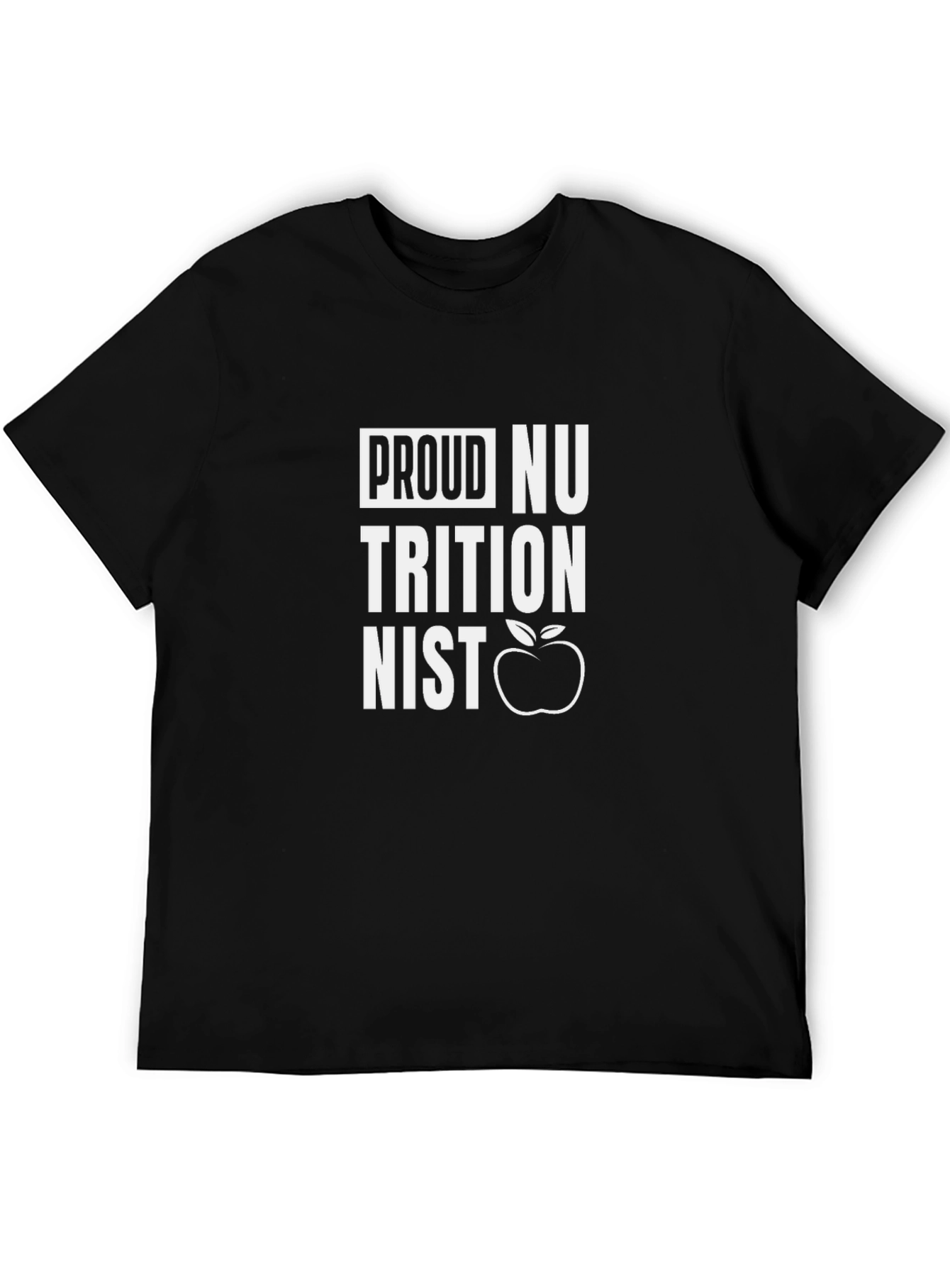Proud Nutritionist T-Shirt - Health Professional Apparel