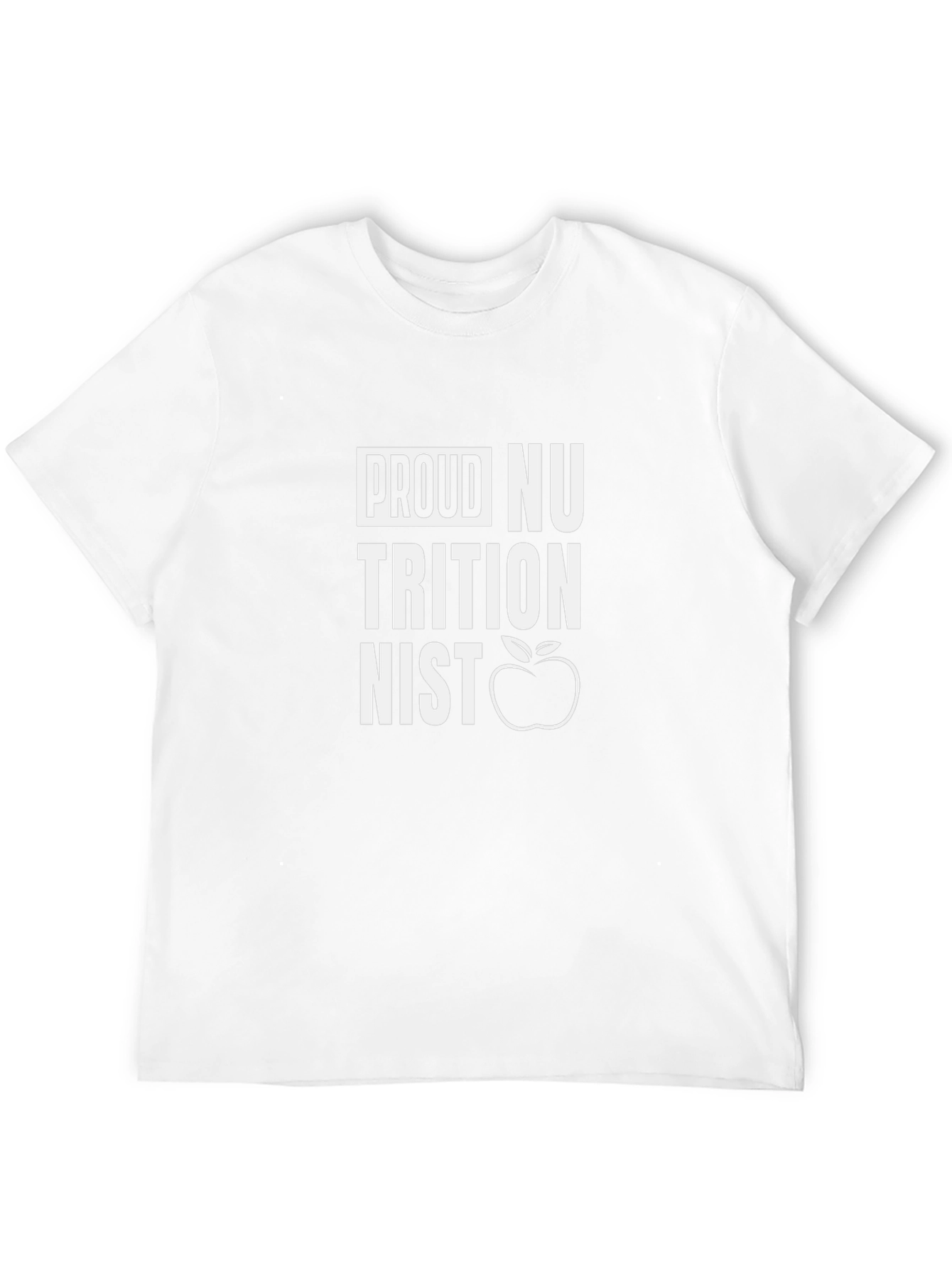 Proud Nutritionist T-Shirt - Health Professional Apparel