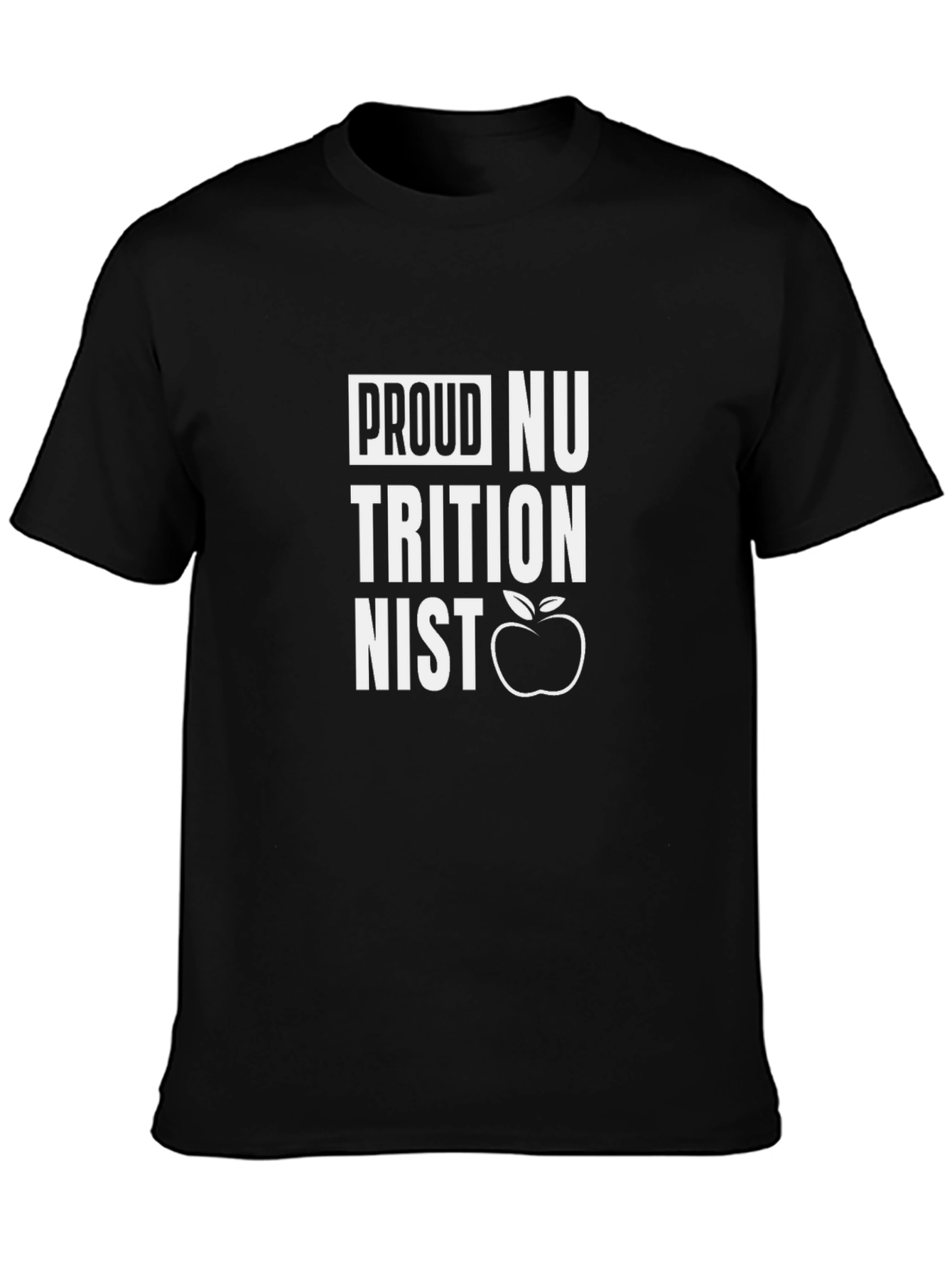 Proud Nutritionist T-Shirt - Health Professional Apparel
