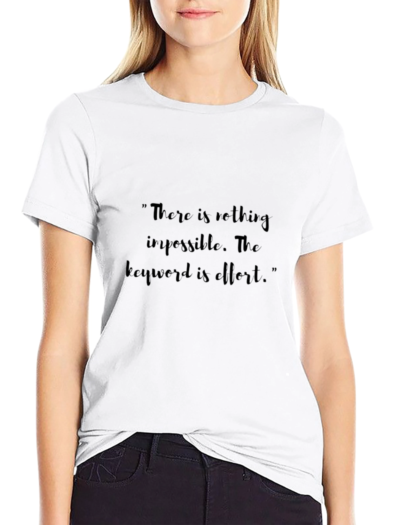Motivational Quote T-Shirt: Effort is Key