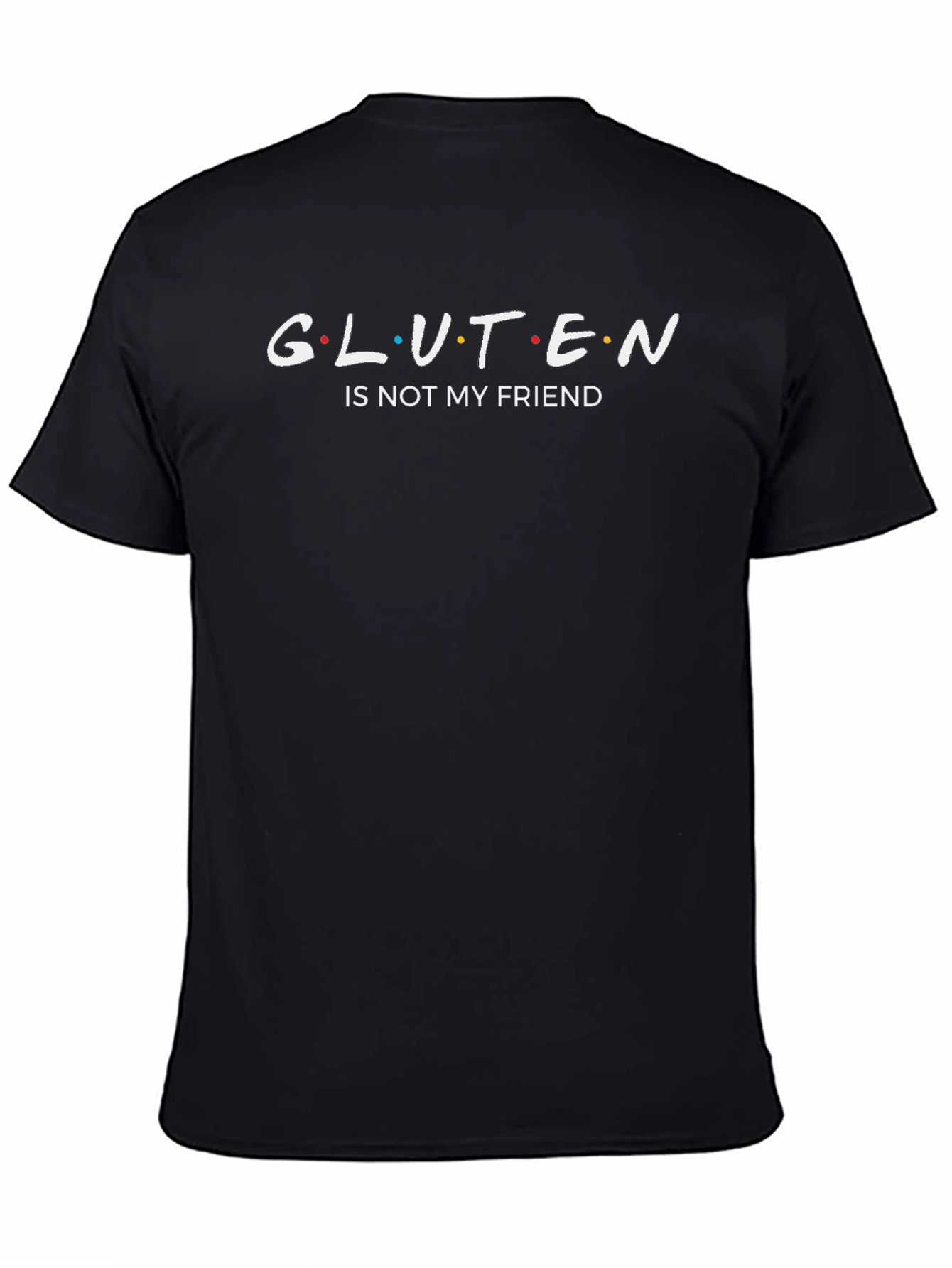 Gluten is Not My Friend Graphic T-Shirt