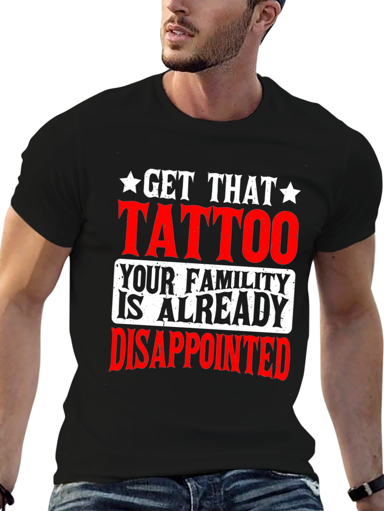 Get That Tattoo Funny Graphic Tee