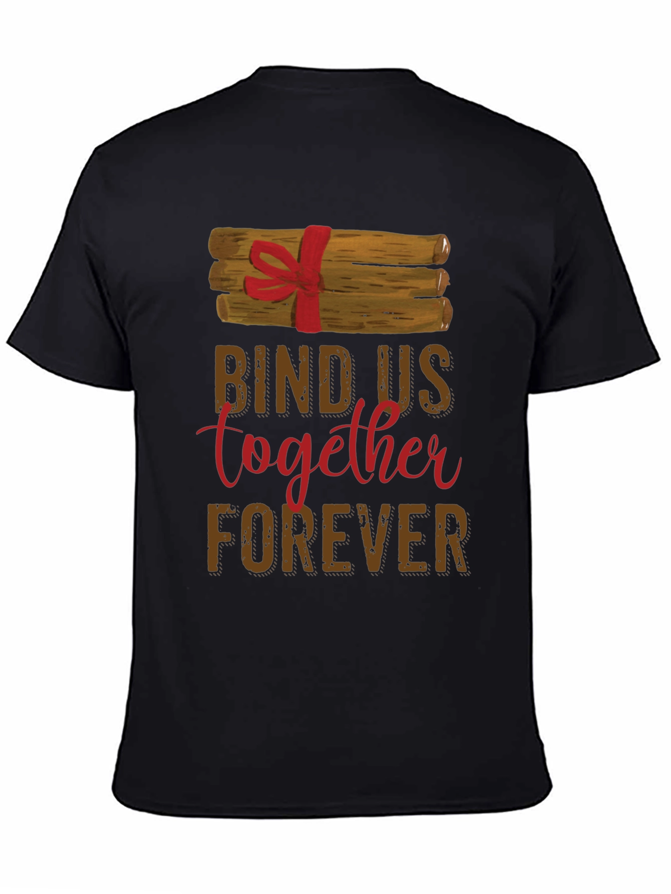 Bind Us Together Forever T-Shirt